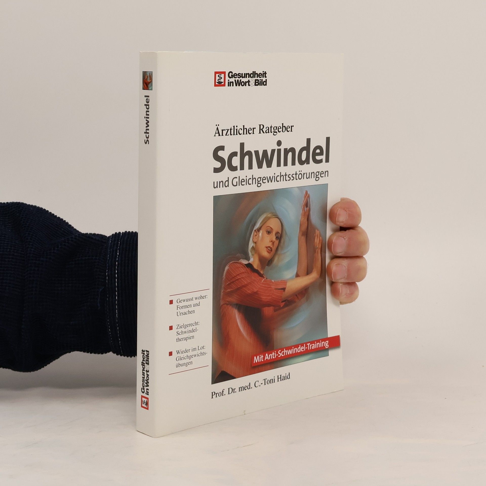 Ärztlicher Ratgeber. Schwindel und Gleichgewichtsstörungen