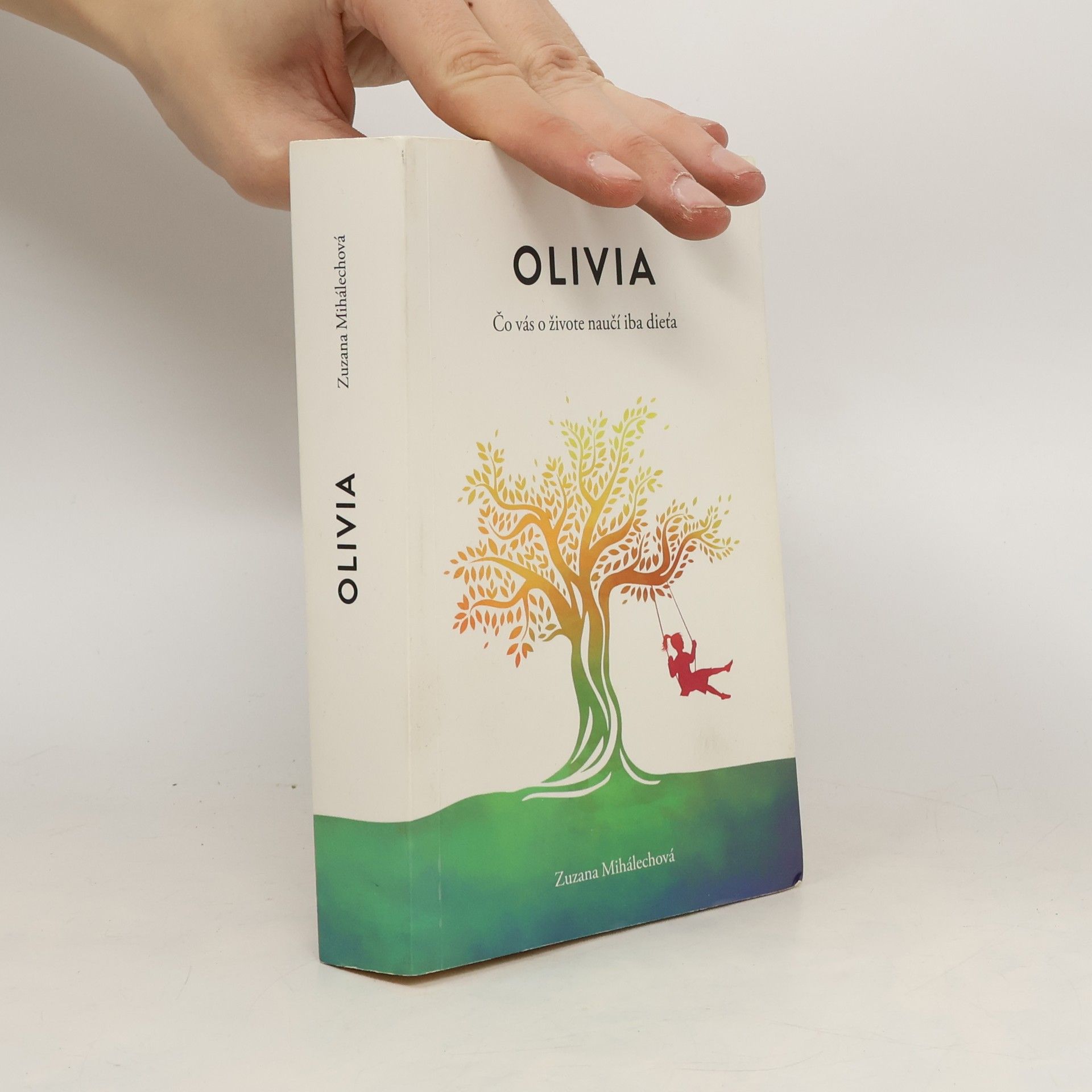 Olivia. Čo vás o živote naučí iba dieťa.