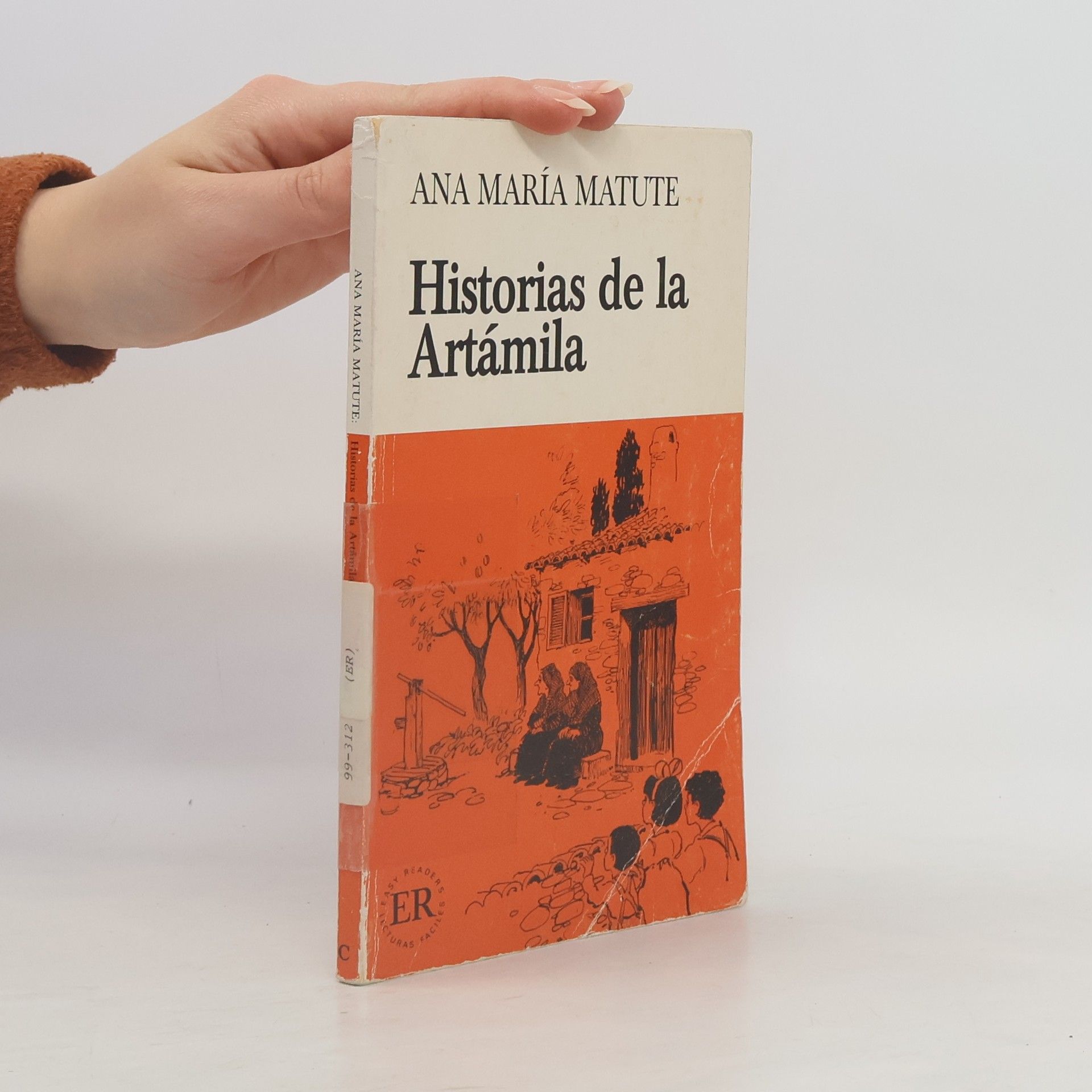 Ana María Matute Easy Readers: Historias de la Artámila