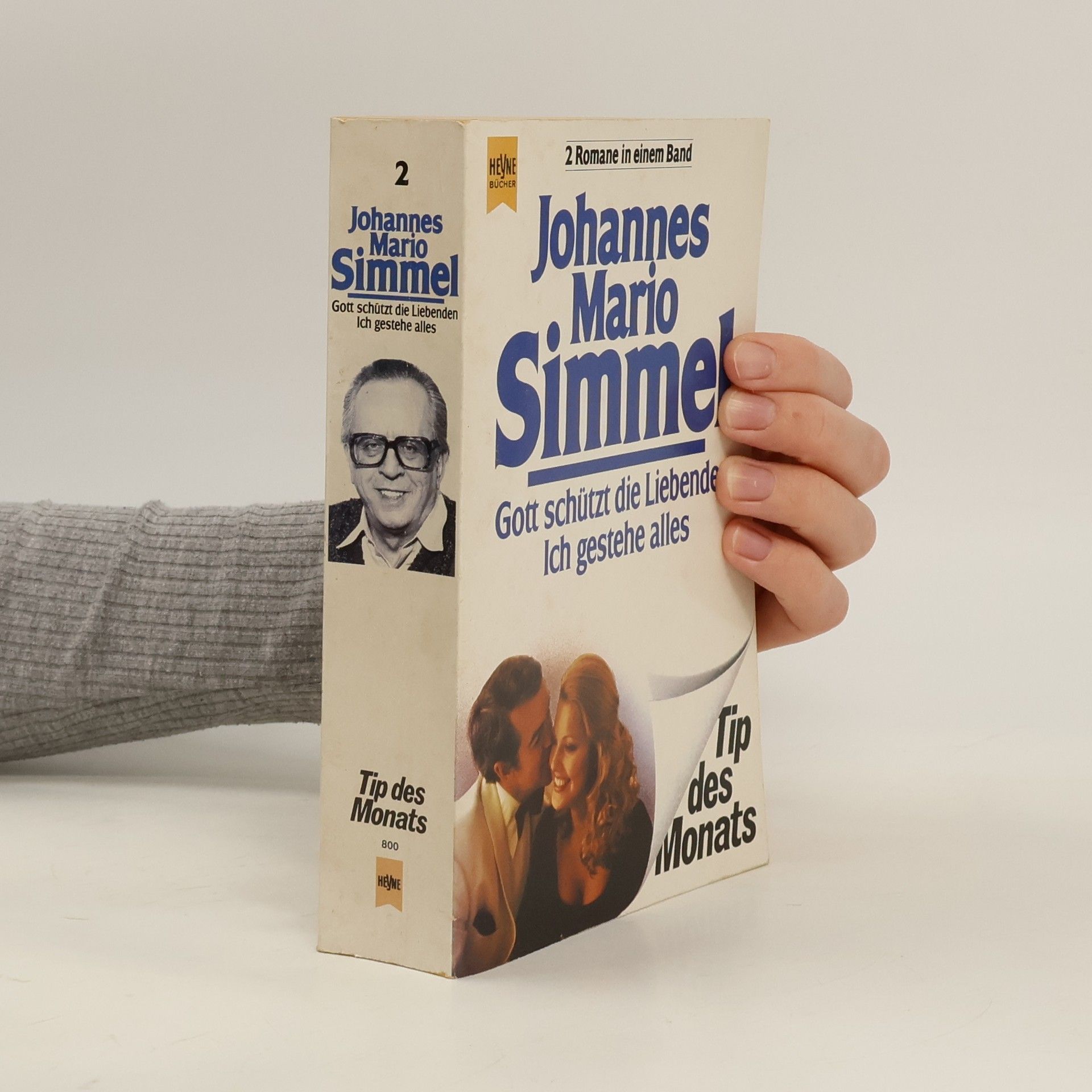 Johannes Mario Simmel Gott schützt die Liebenden. Ich gestehe alles