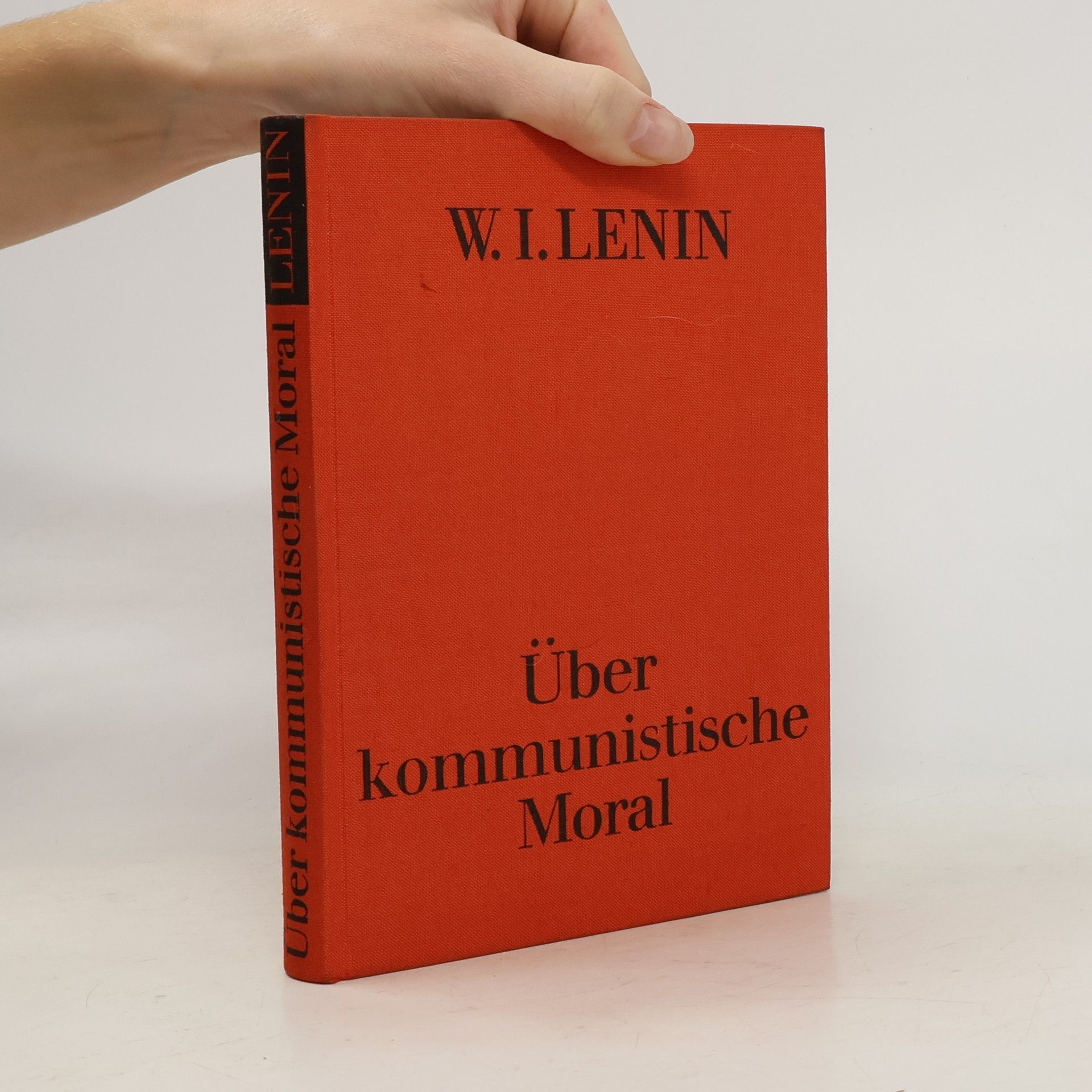 Vladimir Iljič Lenin Über kommunistische Moral