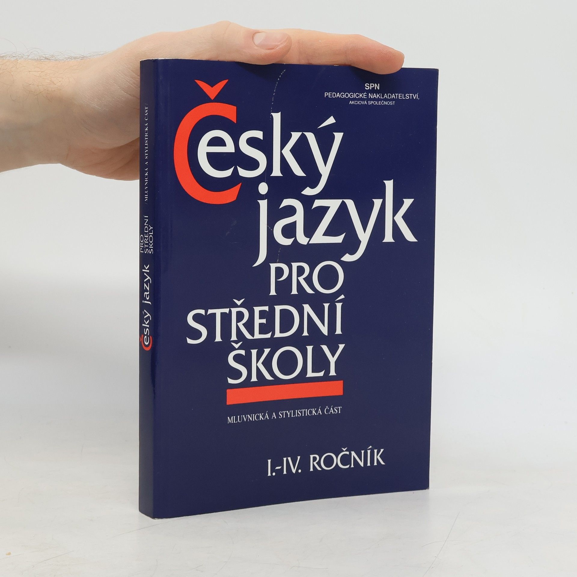 Kolektiv autorů Český jazyk pro střední školy I.-IV. ročník