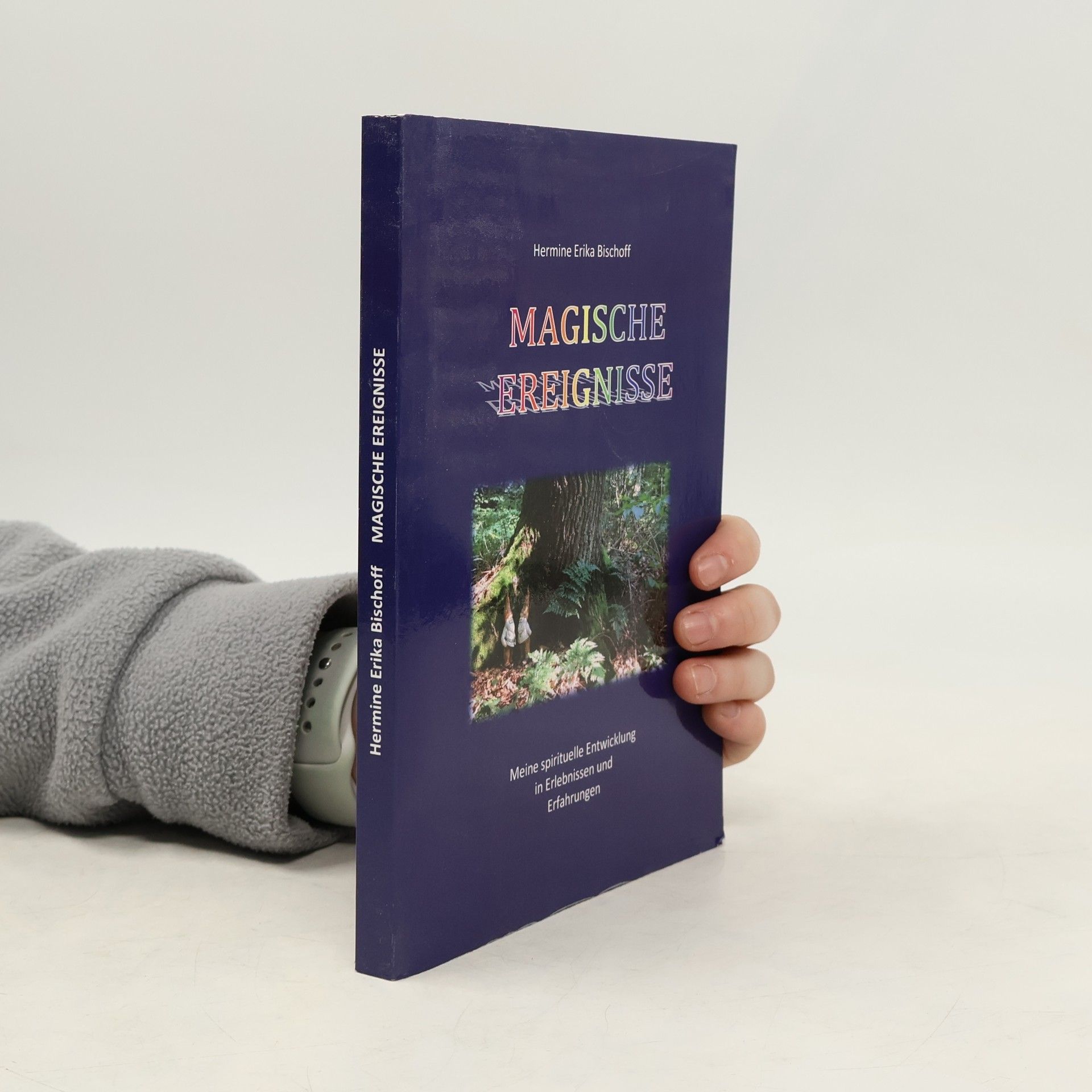 Hermine Erika Bischoff Magische Ereignisse