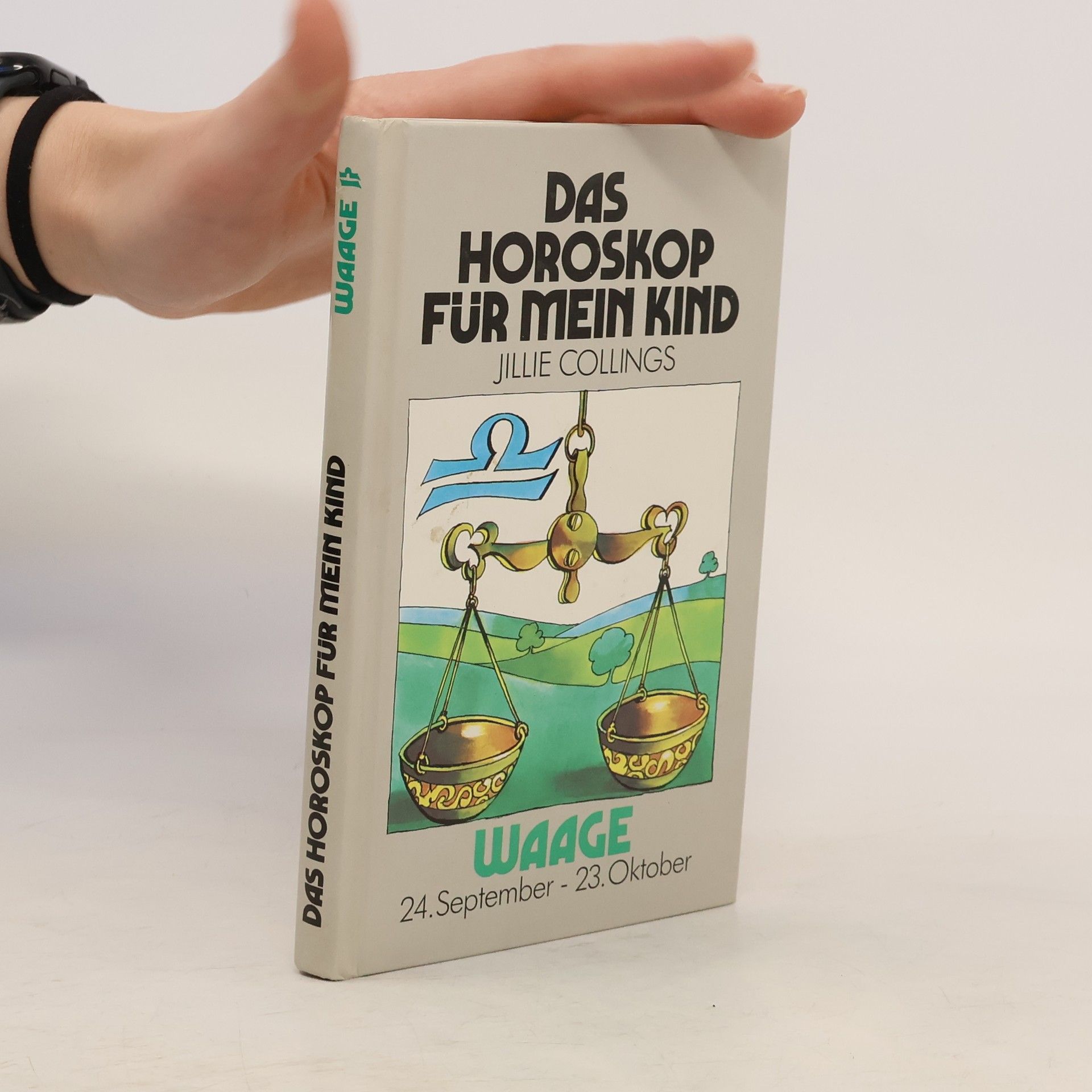 Jillie Collings Das Horoskop für mein Kind. Waage