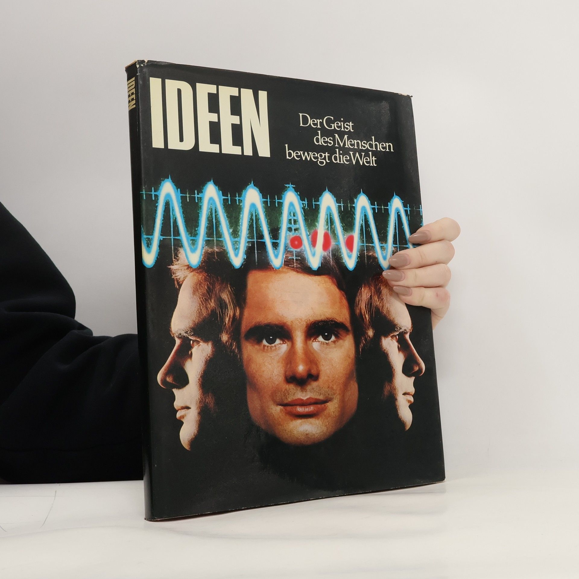 AA.VV. Ideen. Der Geist des Menschen bewegt die Welt