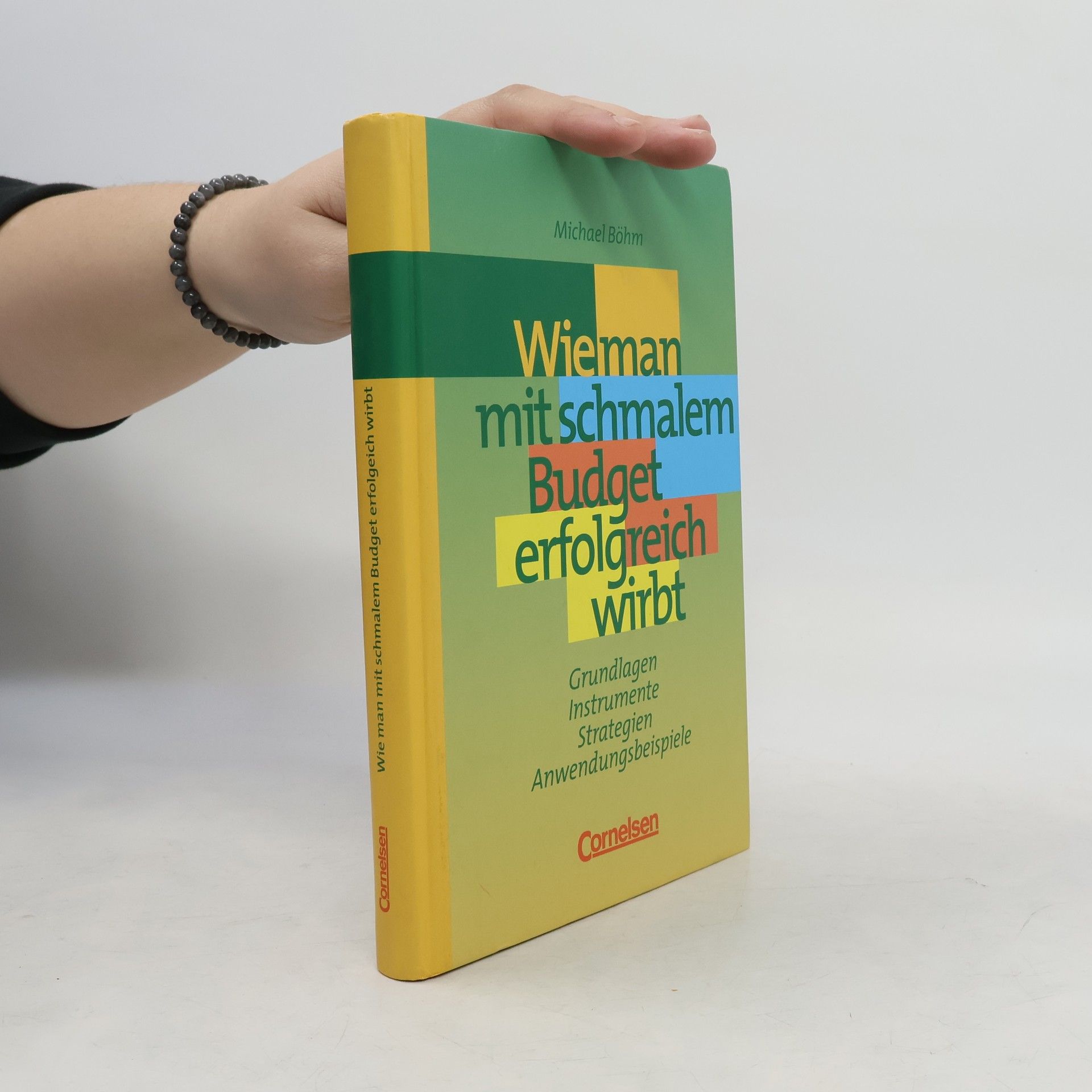 Michael Böhm Wie man mit schmalem Budget erfolgreich wirbt