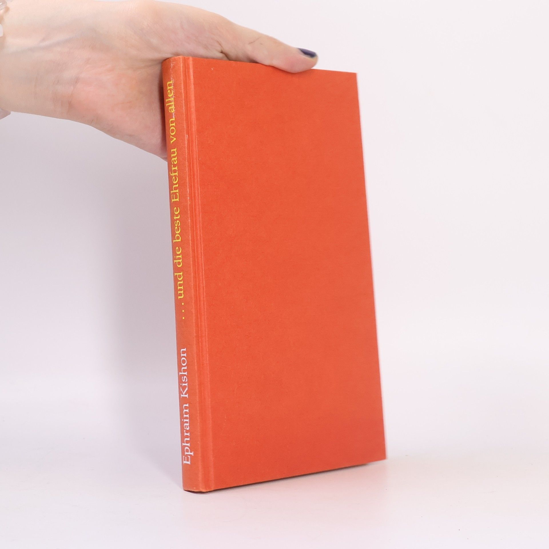 Ephraim Kishon ... und die beste Ehefrau von allen