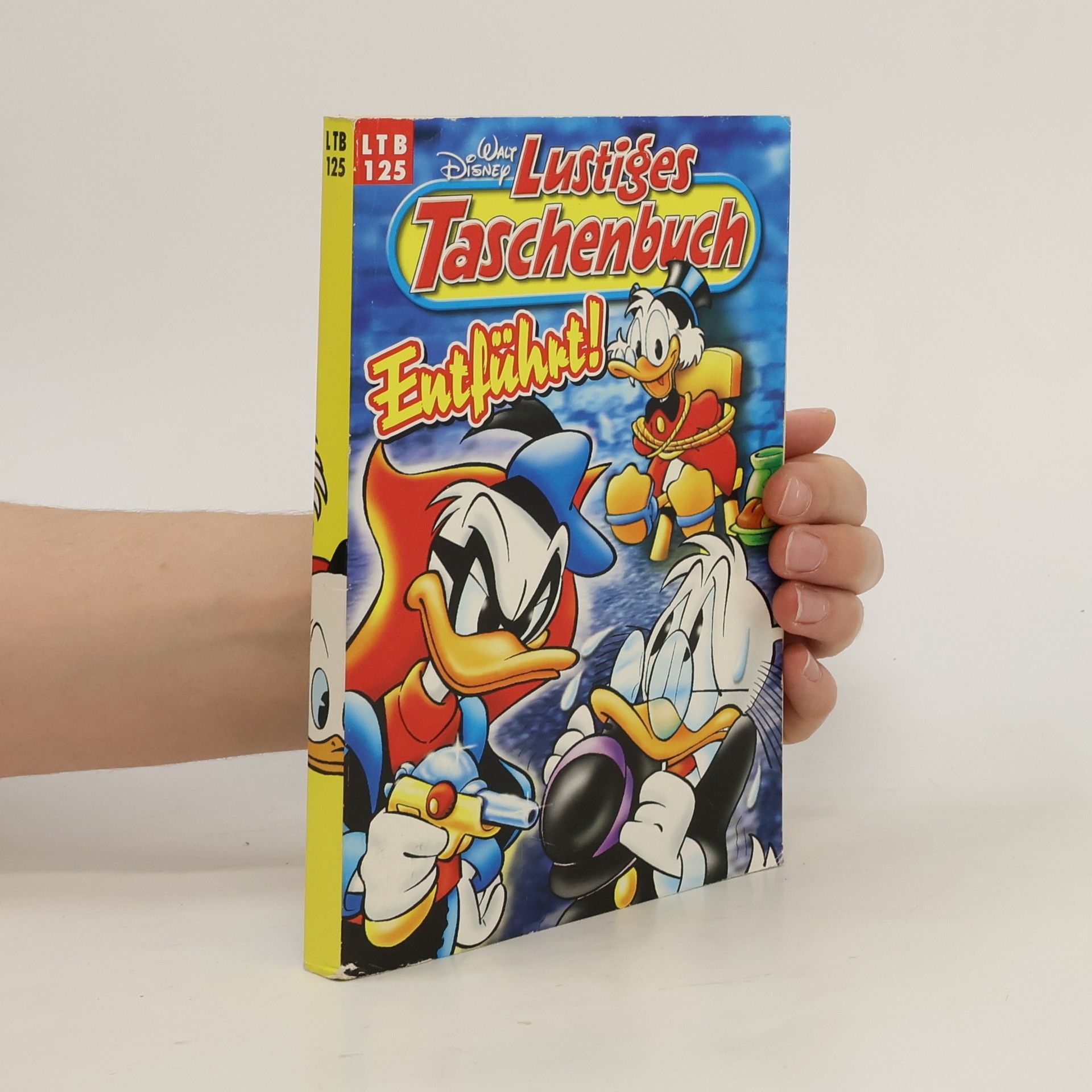Walt Disney Lustiges Taschenbuch 125. Entführt!