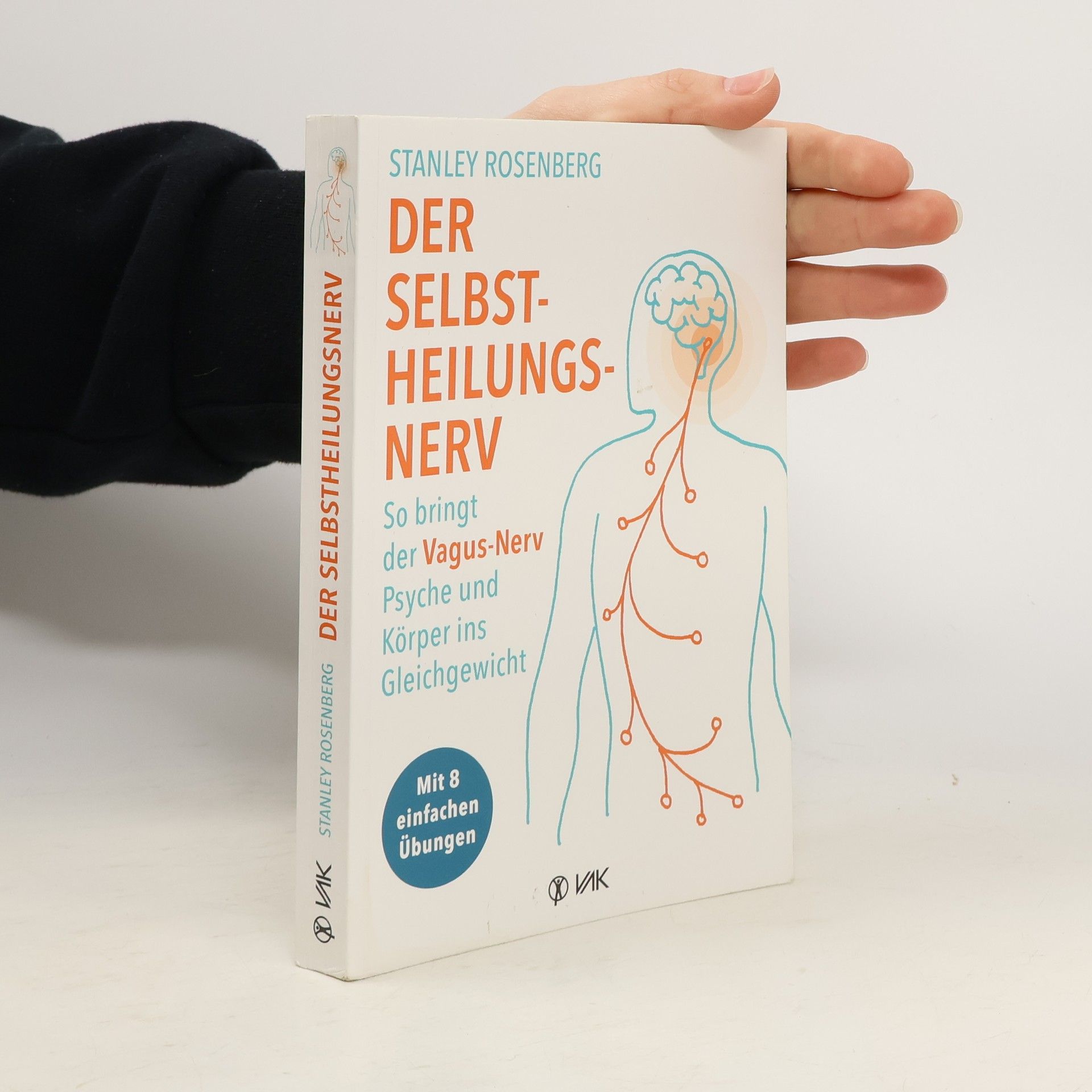 Stanley Rosenberg Der Selbstheilungsnerv