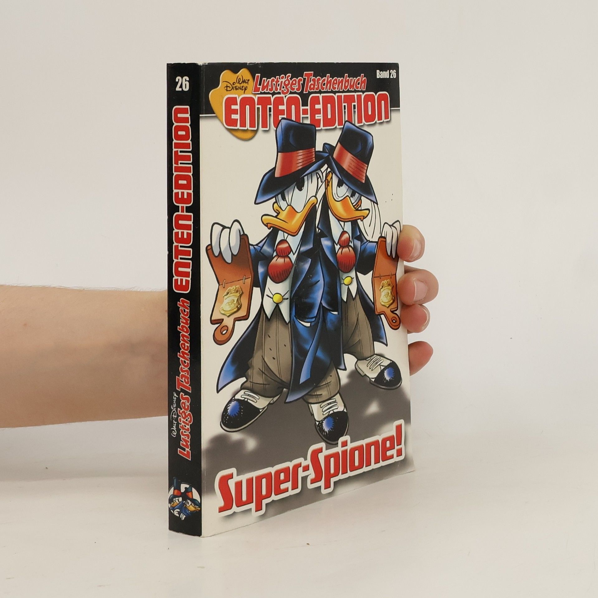 Walt Disney Lustiges Taschenbuch. Enten-Edition 26. Super-Spione!