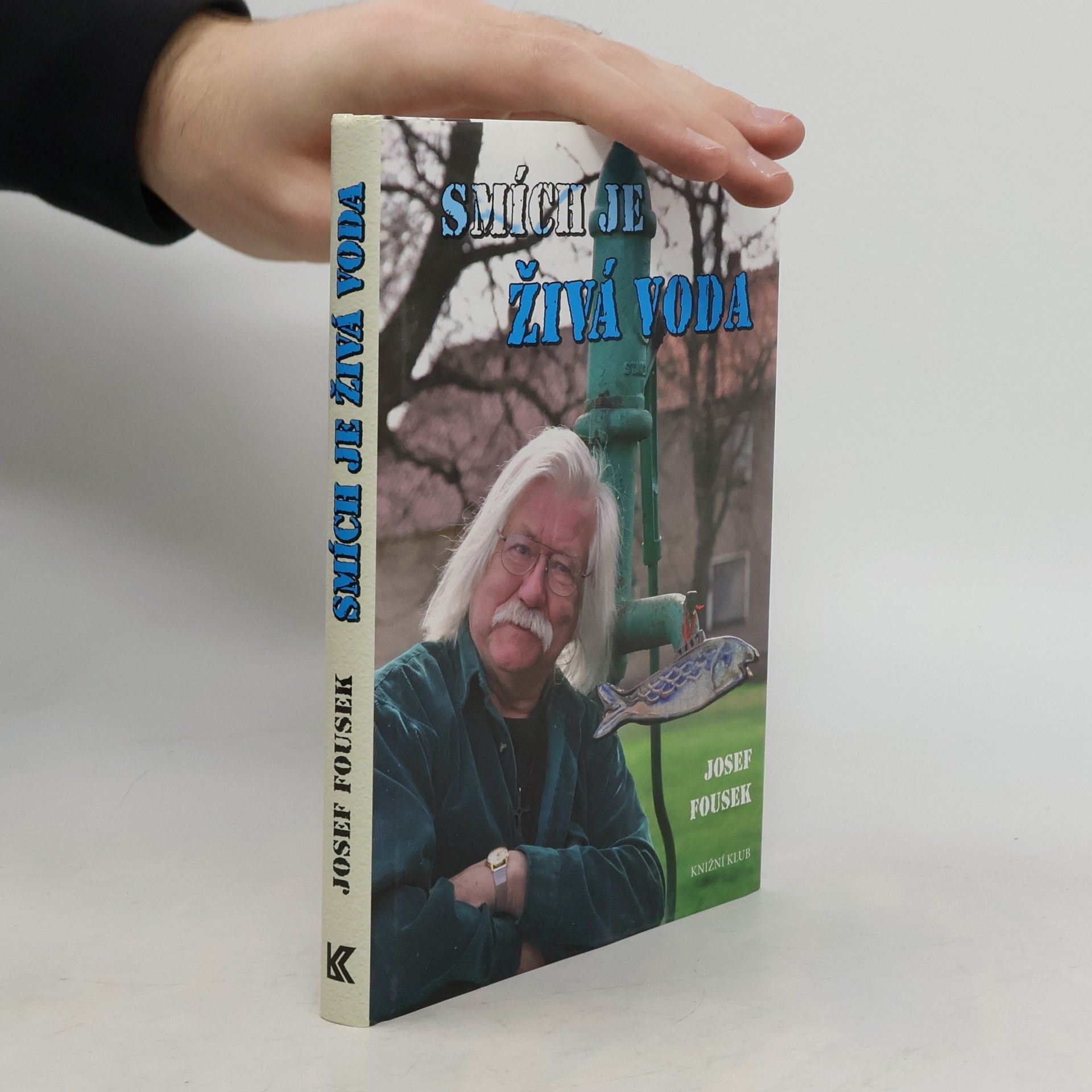 Josef Fousek Smích je živá voda