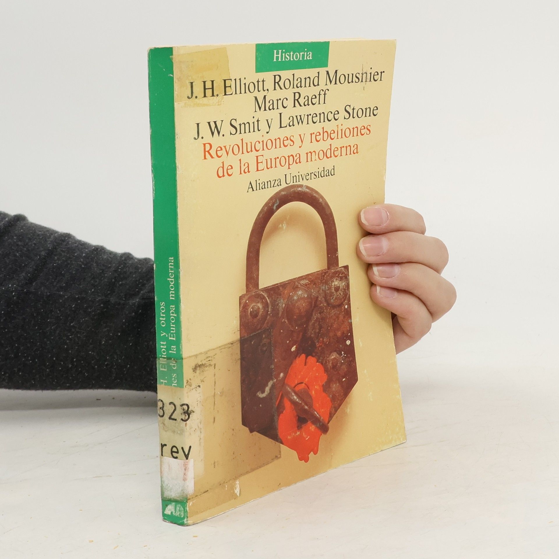 Elliott J. Huntley Revoluciones y rebeliones de la Europa moderna