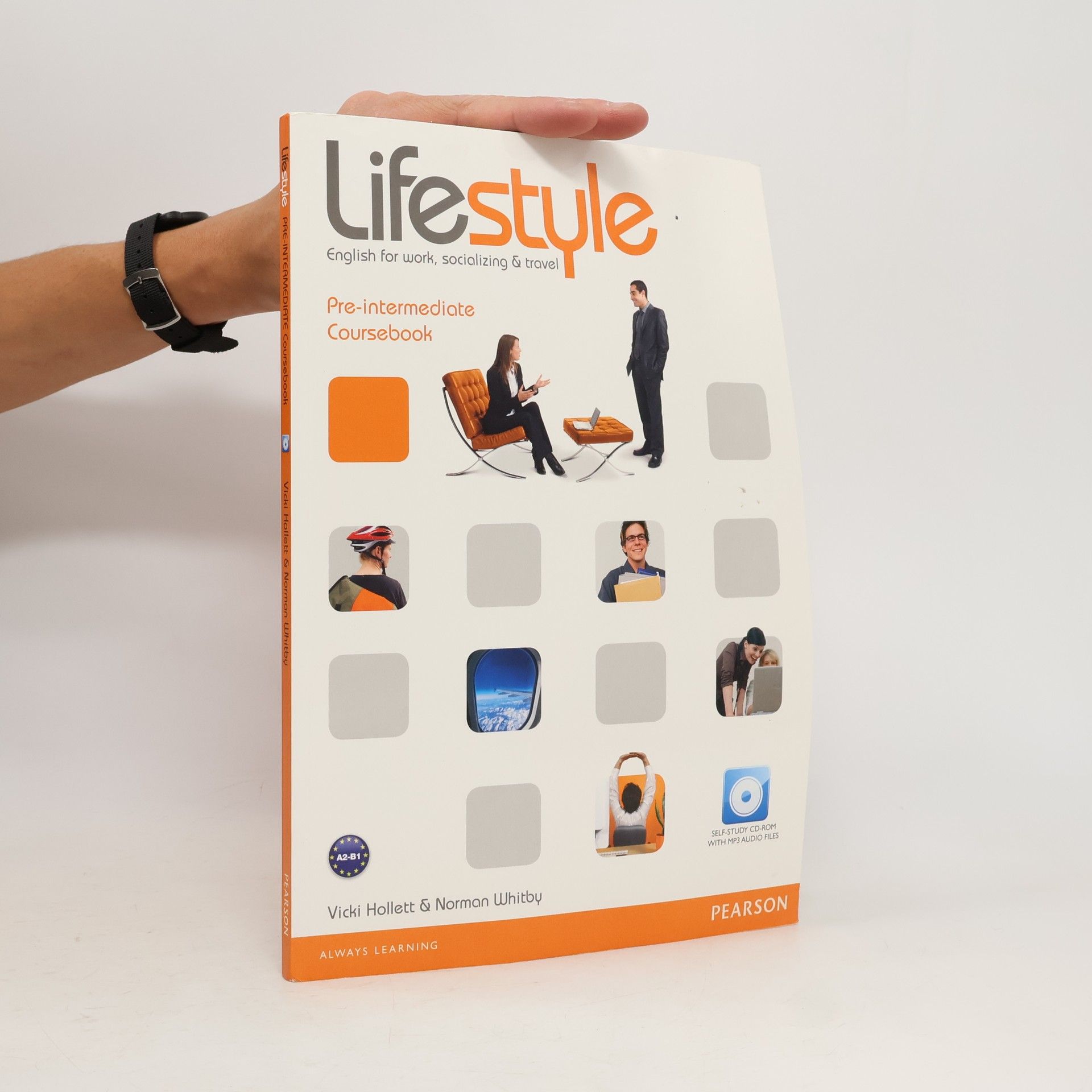 Vicki Hollett Lifestyle: English for work, socializing & travel. Pre-intermedite Coursebook
