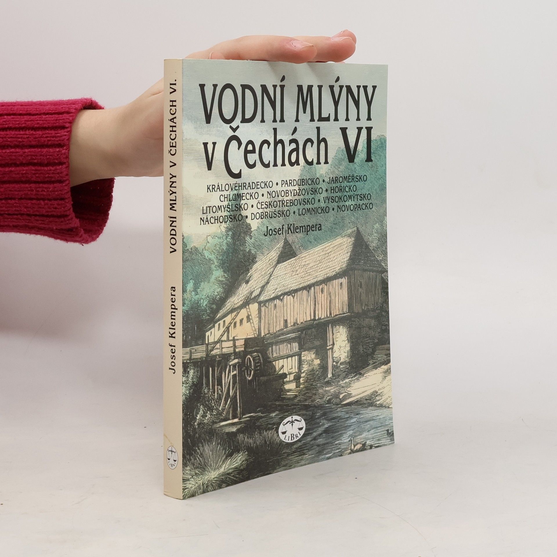 Josef Klempera Vodní mlýny v Čechách. VI.