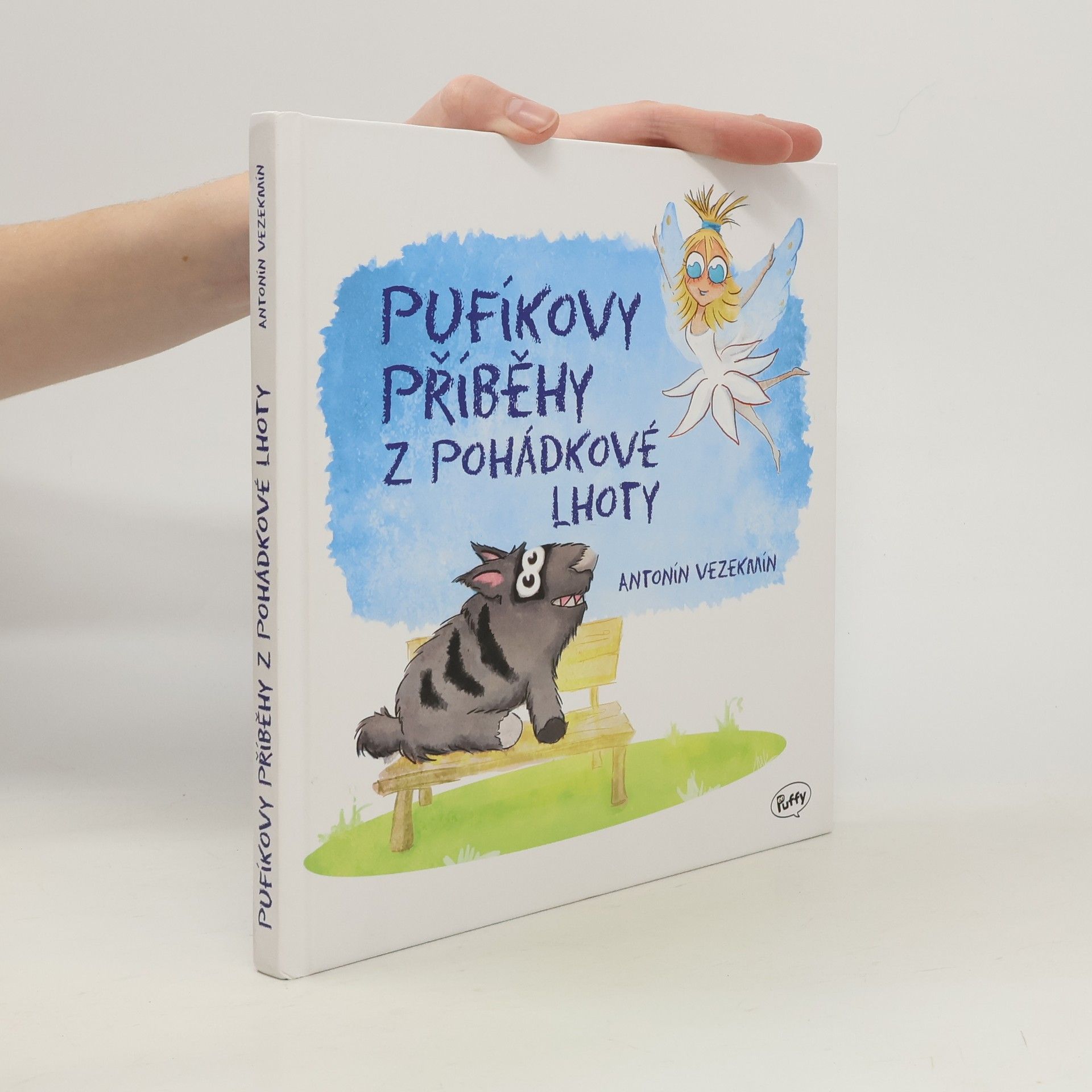Antonín Vezekmín Pufíkovy příběhy z Pohádkové Lhoty