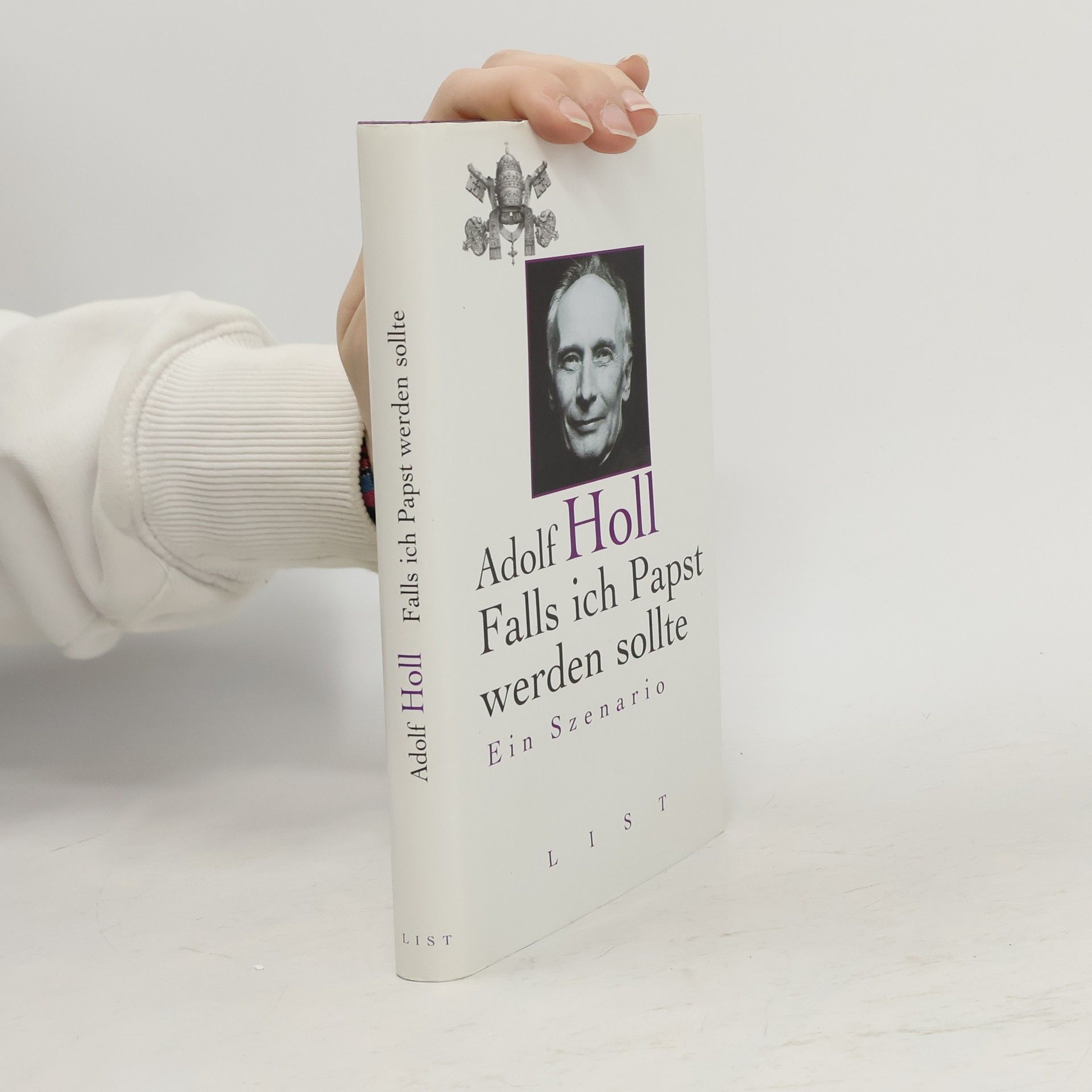 Adolf Holl Falls ich Papst werden sollte