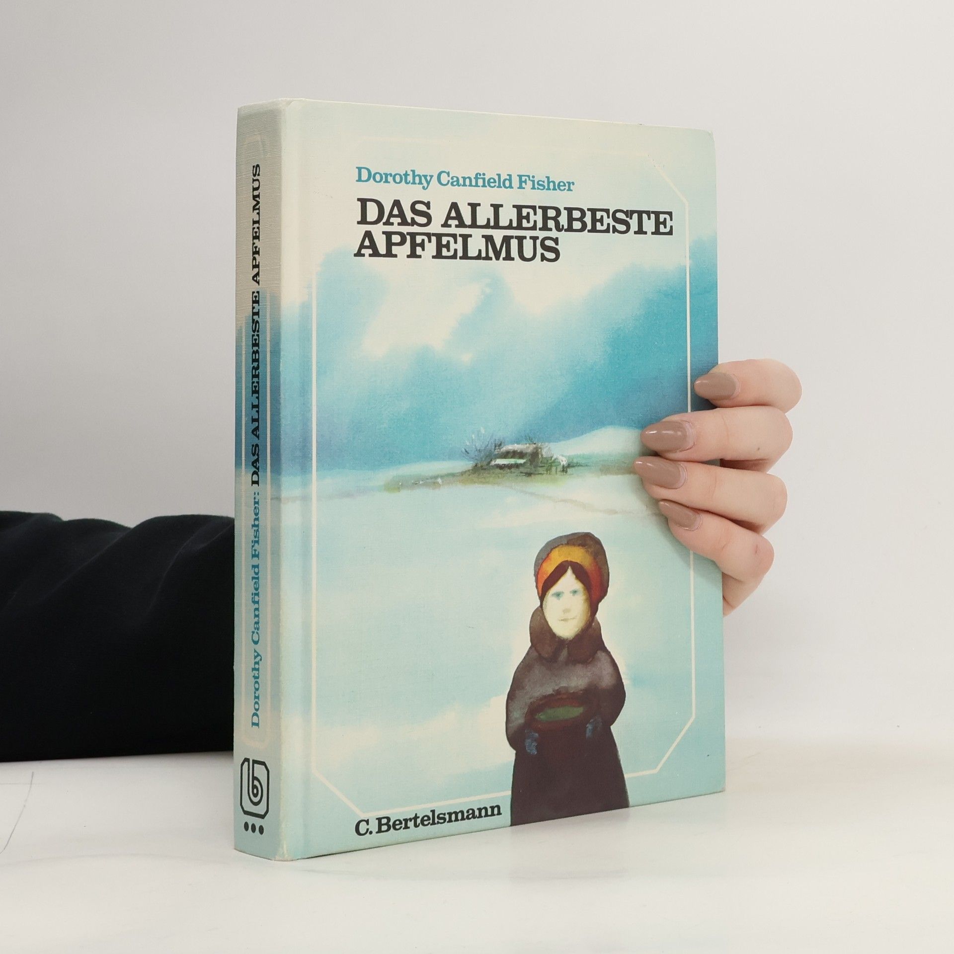 Dorothy Canfield Fisher (1879-1958) Das allerbeste Apfelmus