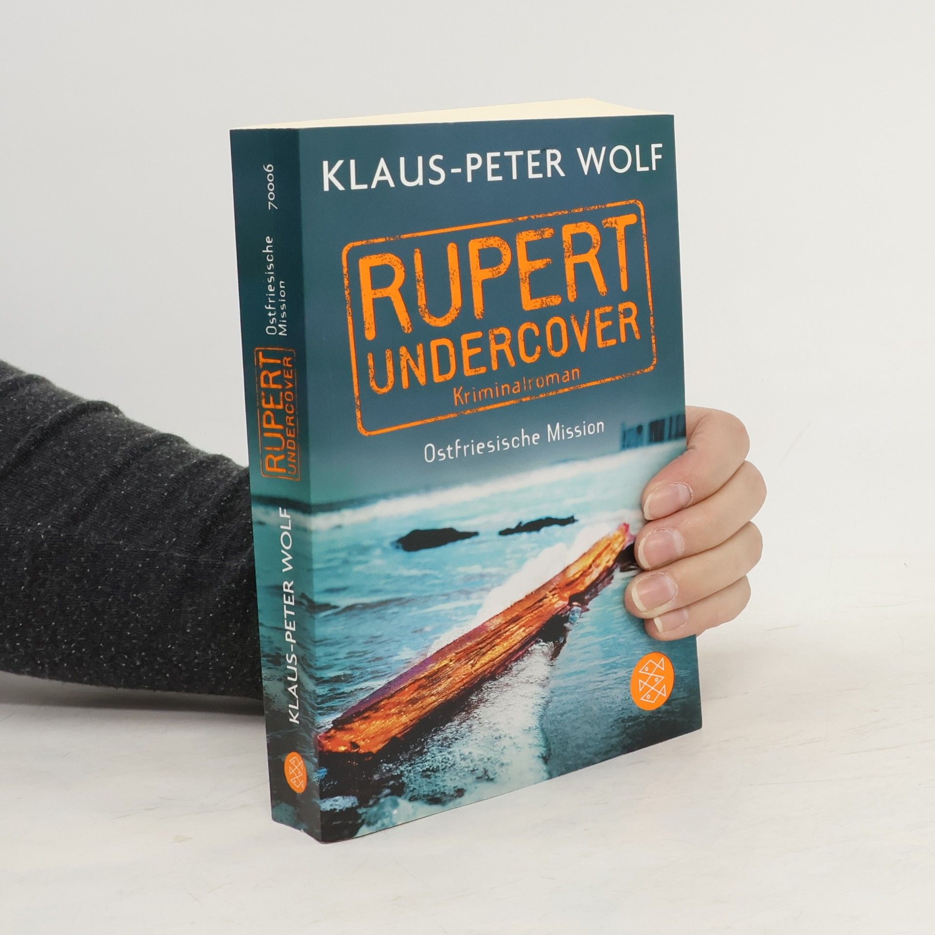 Klaus-Peter Wolf Rupert Undercover. Ostfriesische Mission