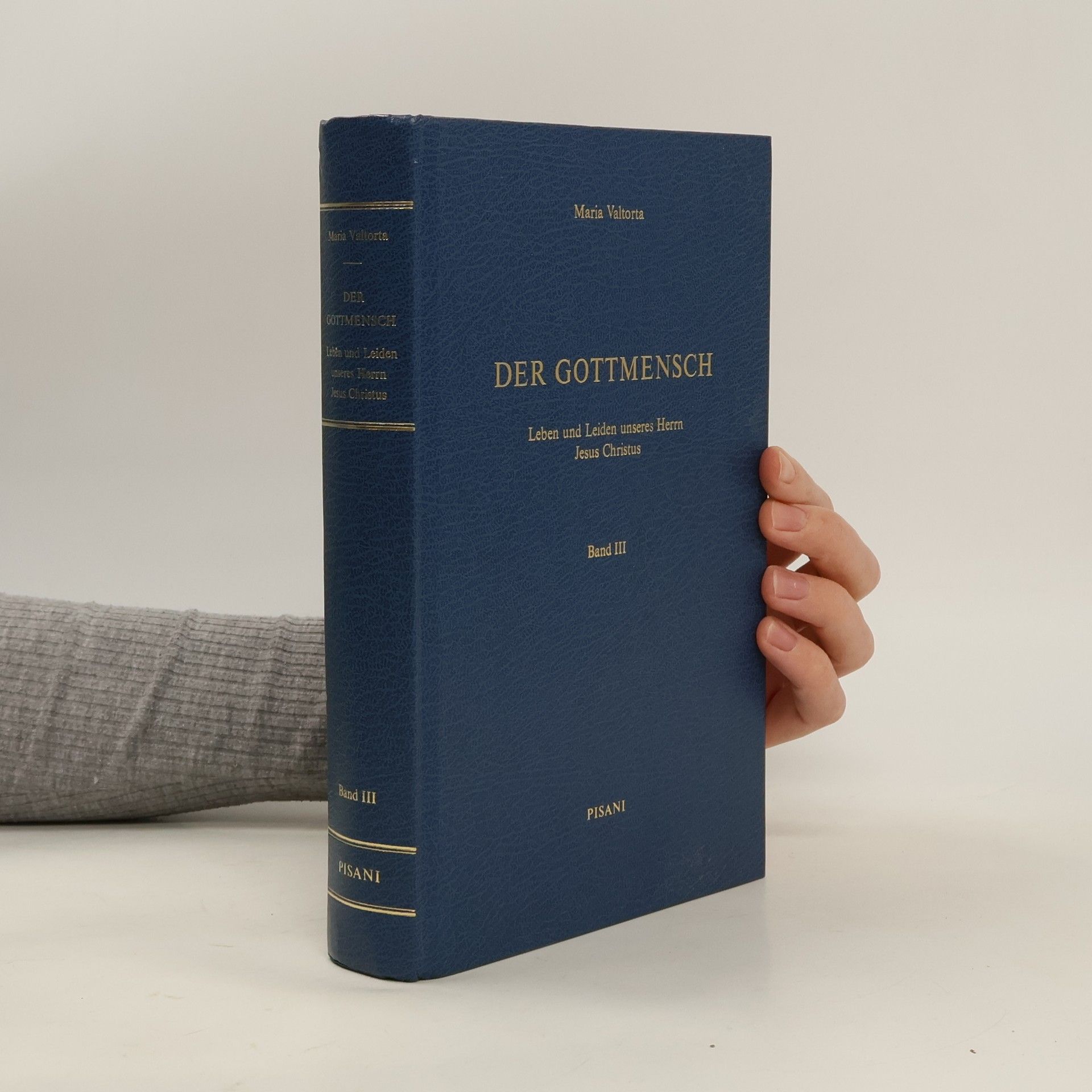 Autorenkollektiv Der Gottmensch. Leben und Leiden unseres Herrn Jesus Christus. Band III