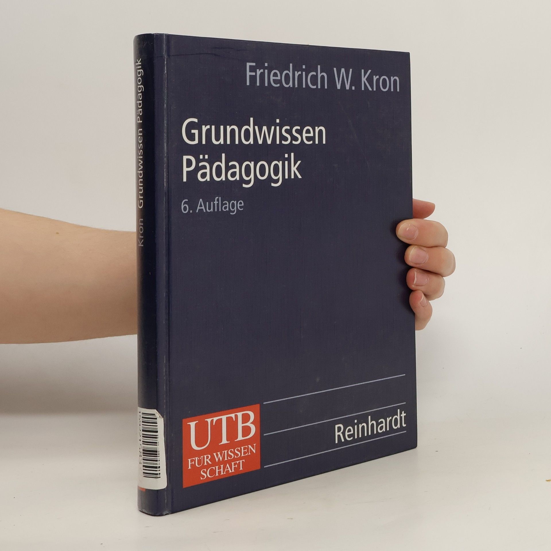 Friedrich W. Kron Grundwissen Pädagogik