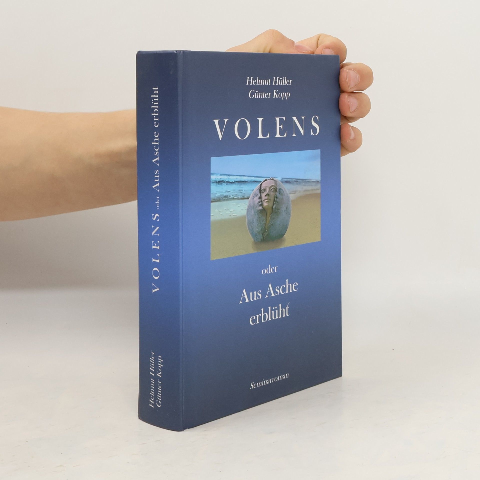 Volens oder Aus Asche erblüht