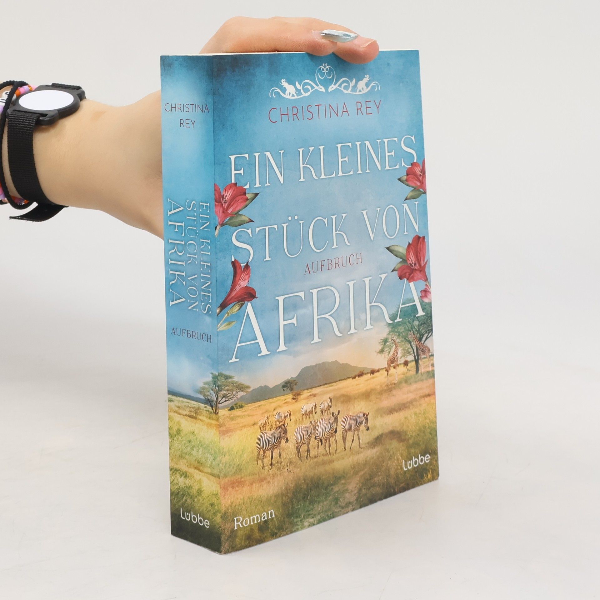 Christina Rey Ein kleines Stück von Afrika - Aufbruch