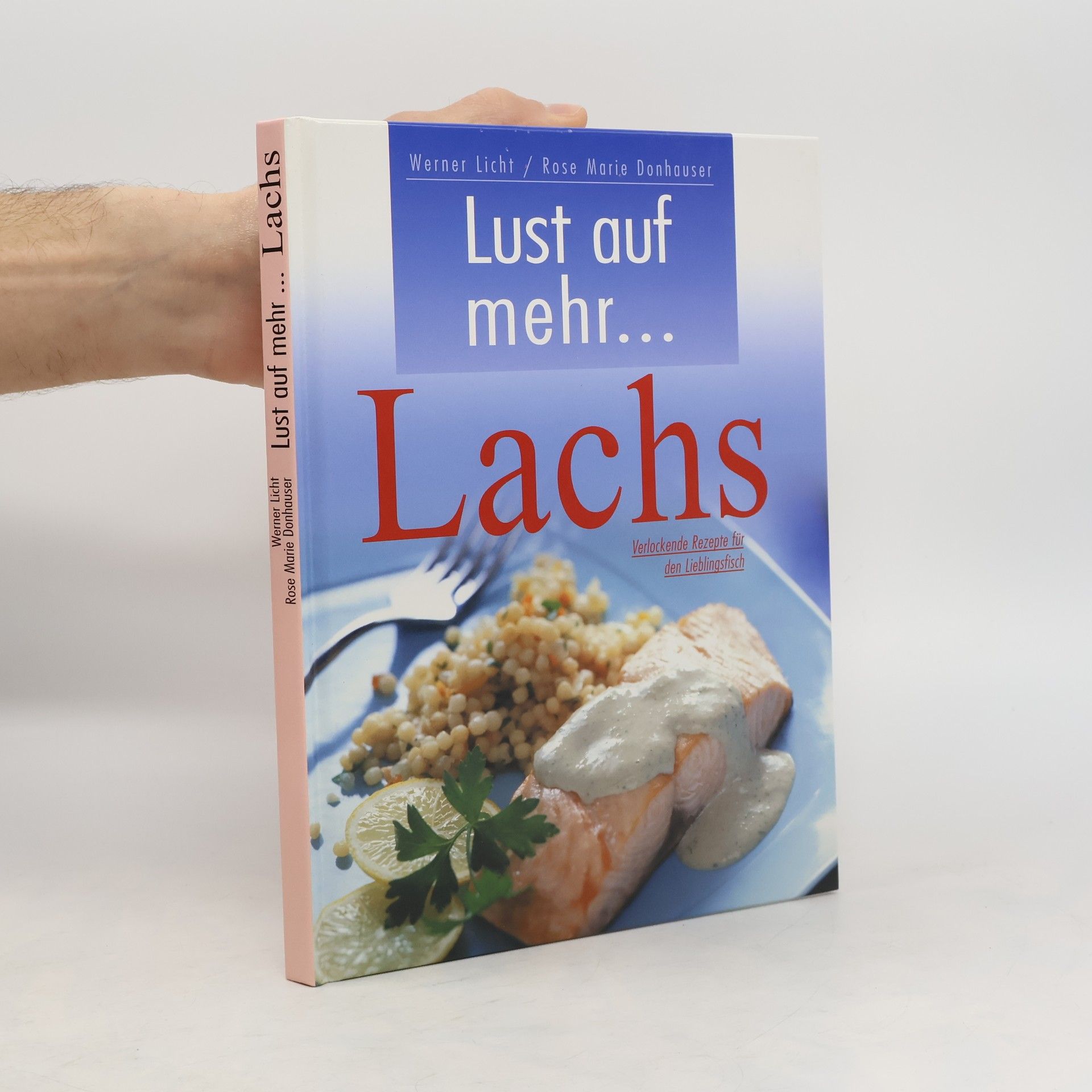 Rose Marie Donhauser Lust auf mehr... Lachs