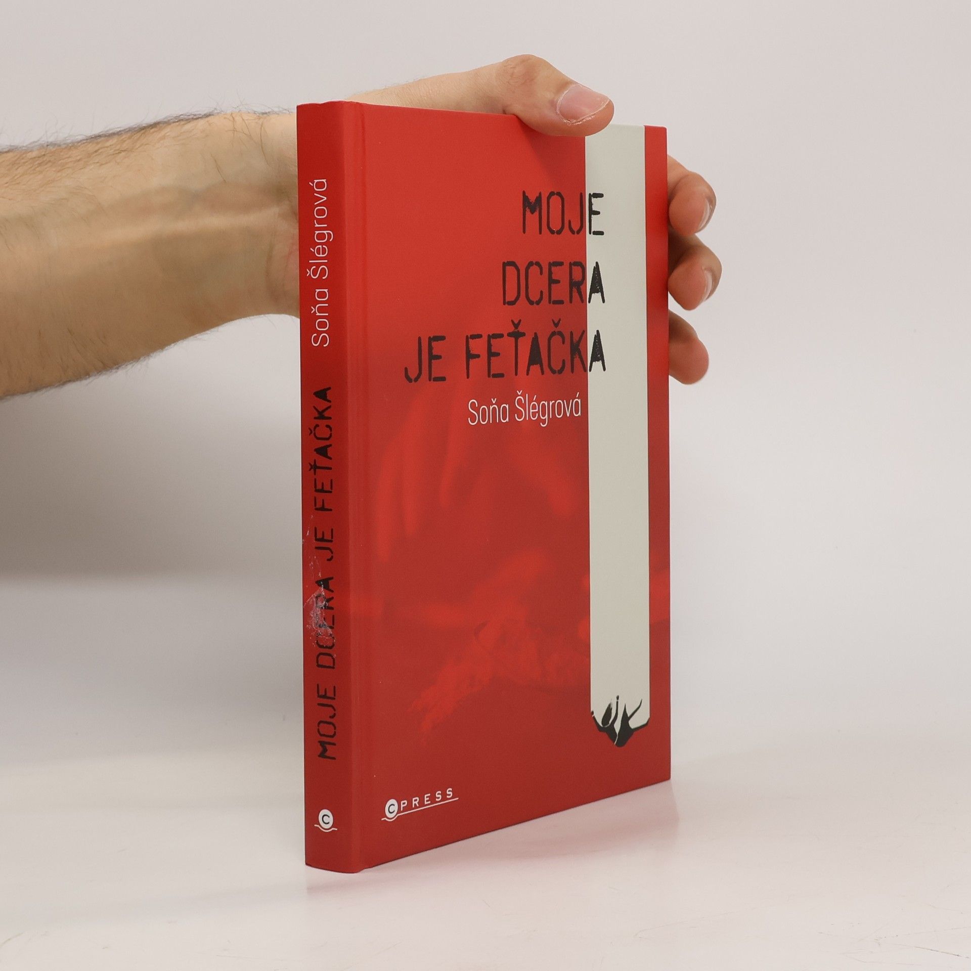 Soňa Šlégrová Moje dcera je feťačka