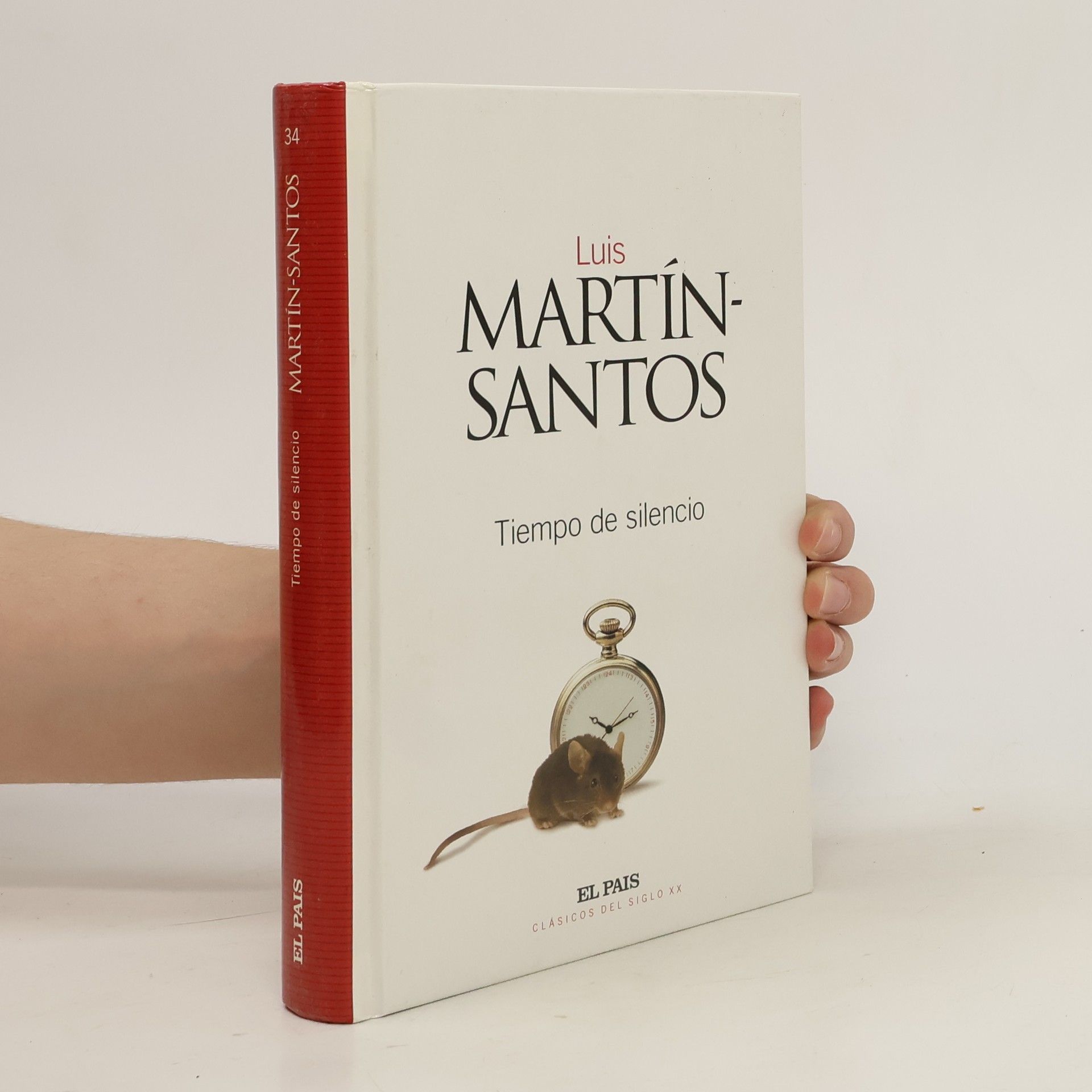 Luis Martín Santos Clásicos del Siglo XX - 34: Tiempo de silencio