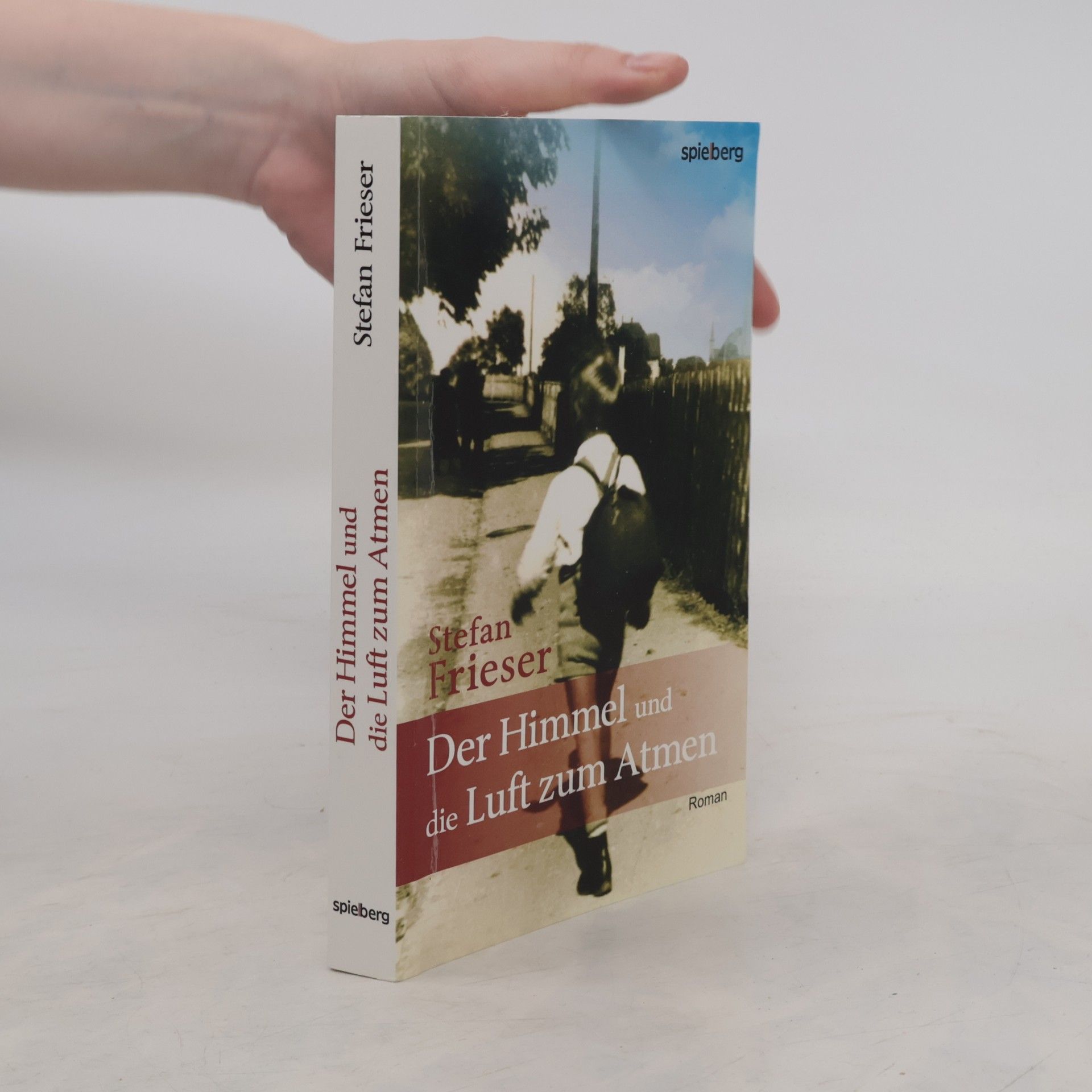 Stefan Frieser Der Himmel und die Luft zum Atmen