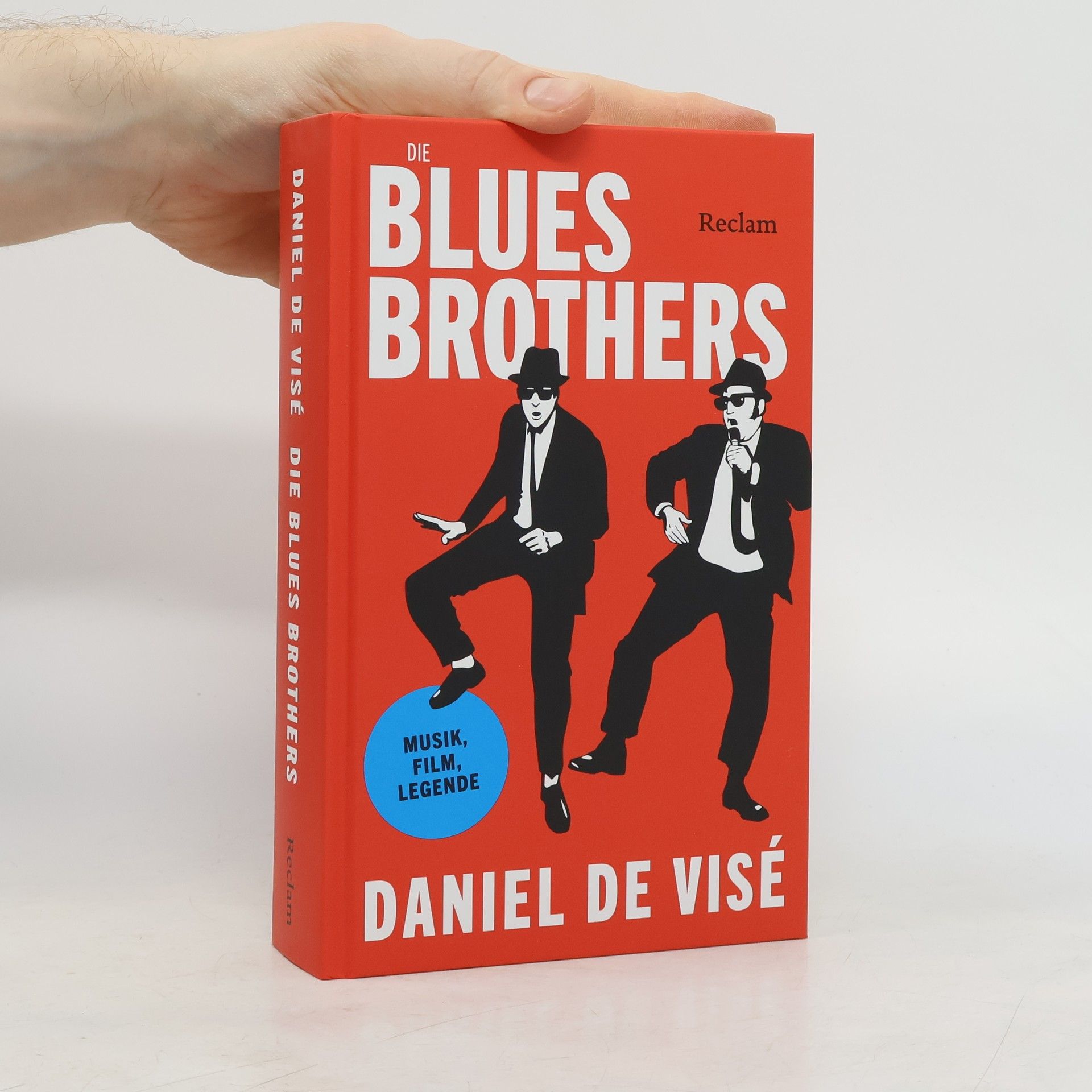 Daniel De Vise Die Blues Brothers. Musik, Film, Legende