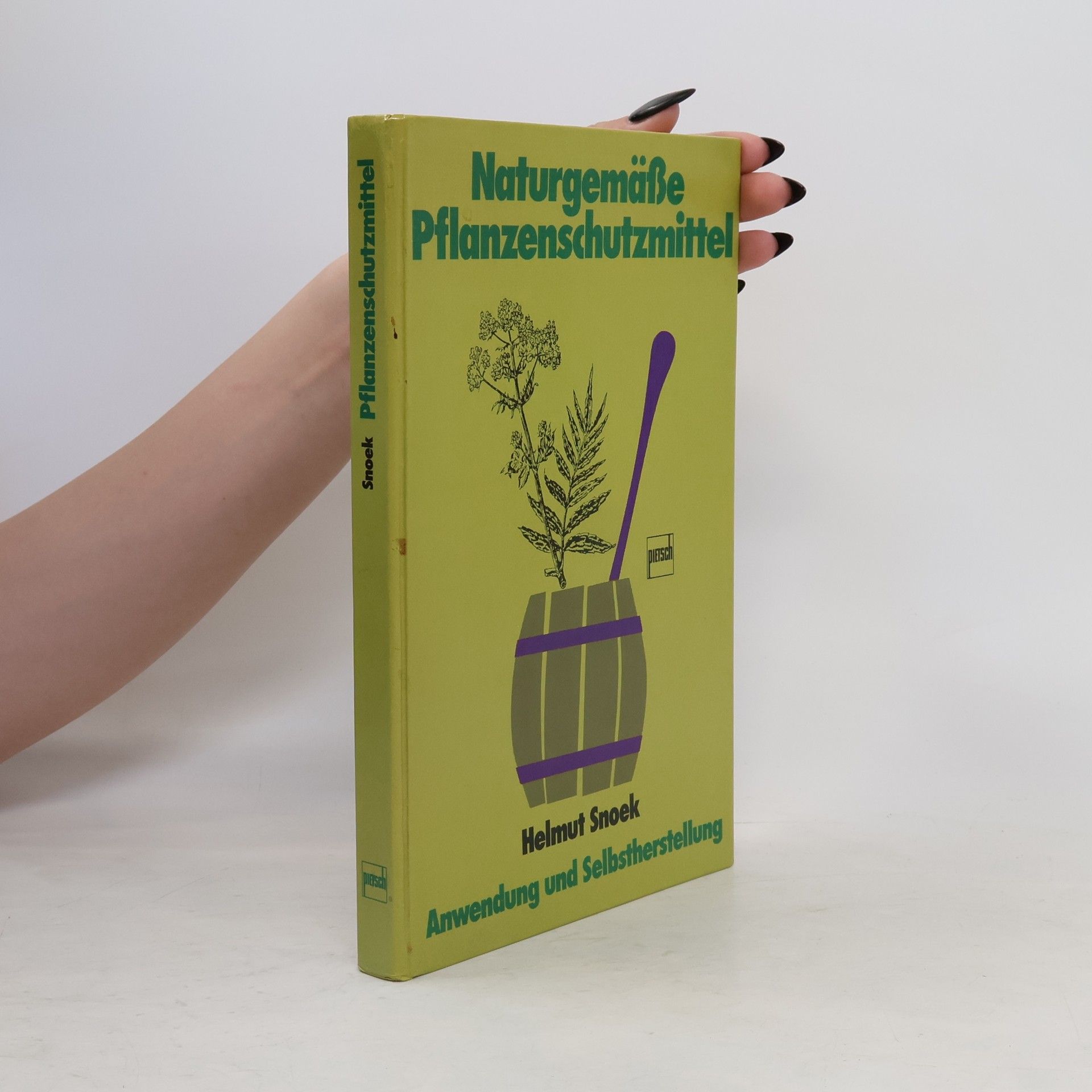 Helmut Snoek Naturgemässe Pflanzenschutzmittel