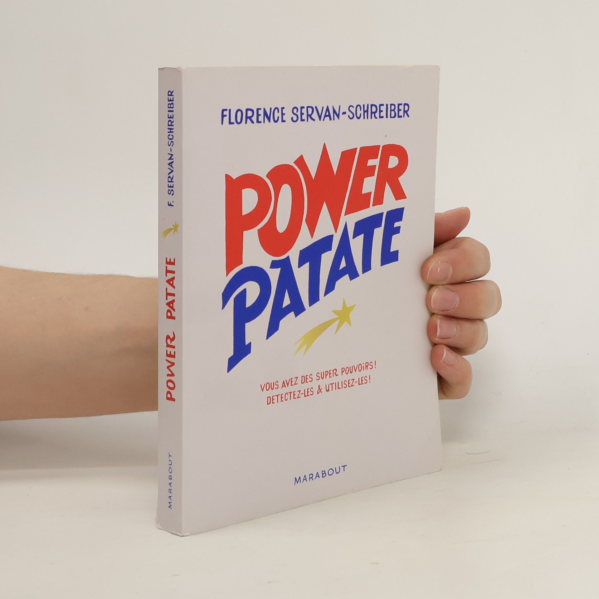 Florence Servan-Schreiber Power Patate
