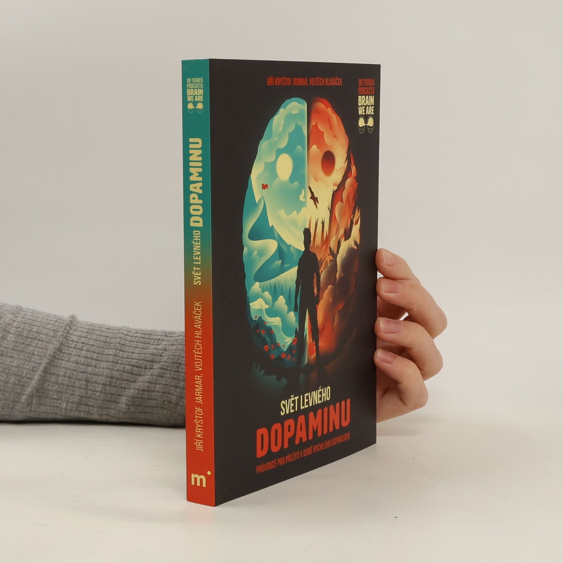 Vojtěch Hlaváček Svět levného dopaminu