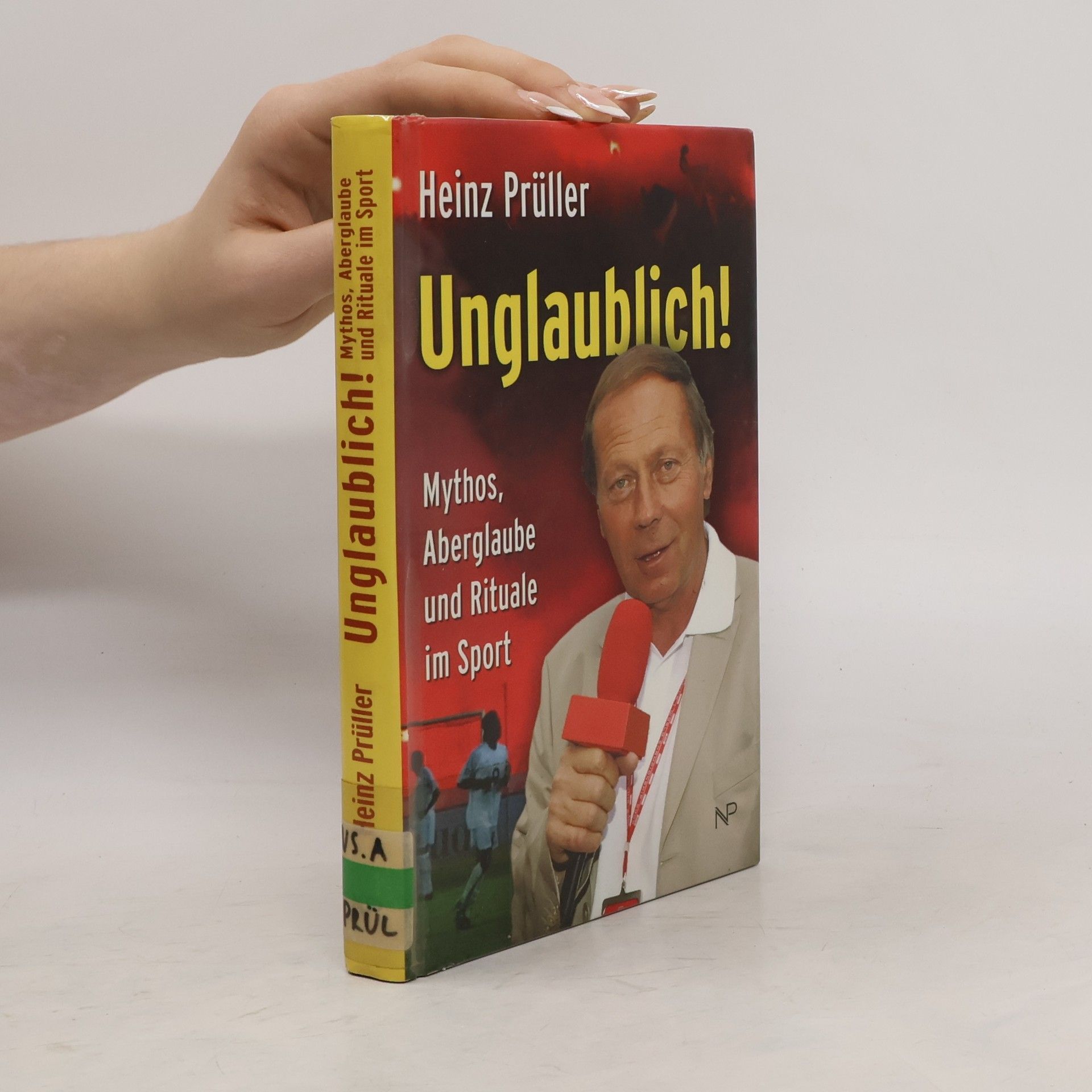 Heinz Prüller Unglaublich!