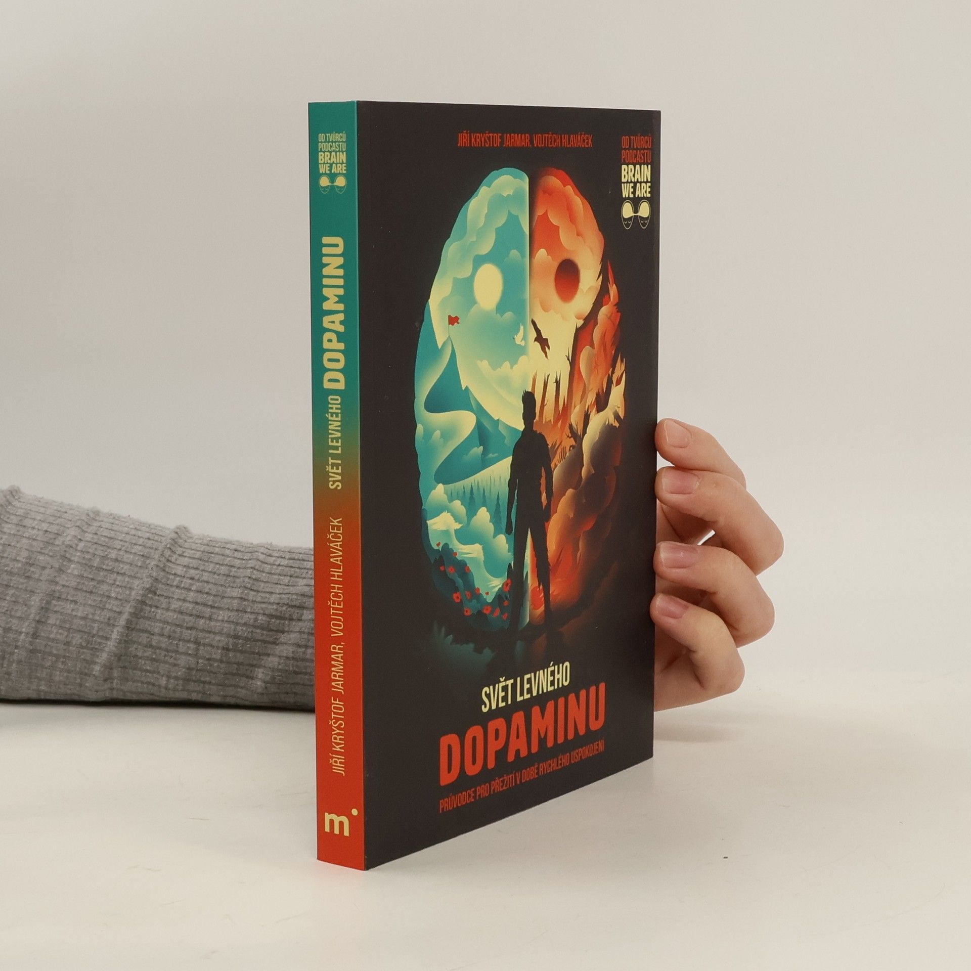 Vojtěch Hlaváček Svět levného dopaminu