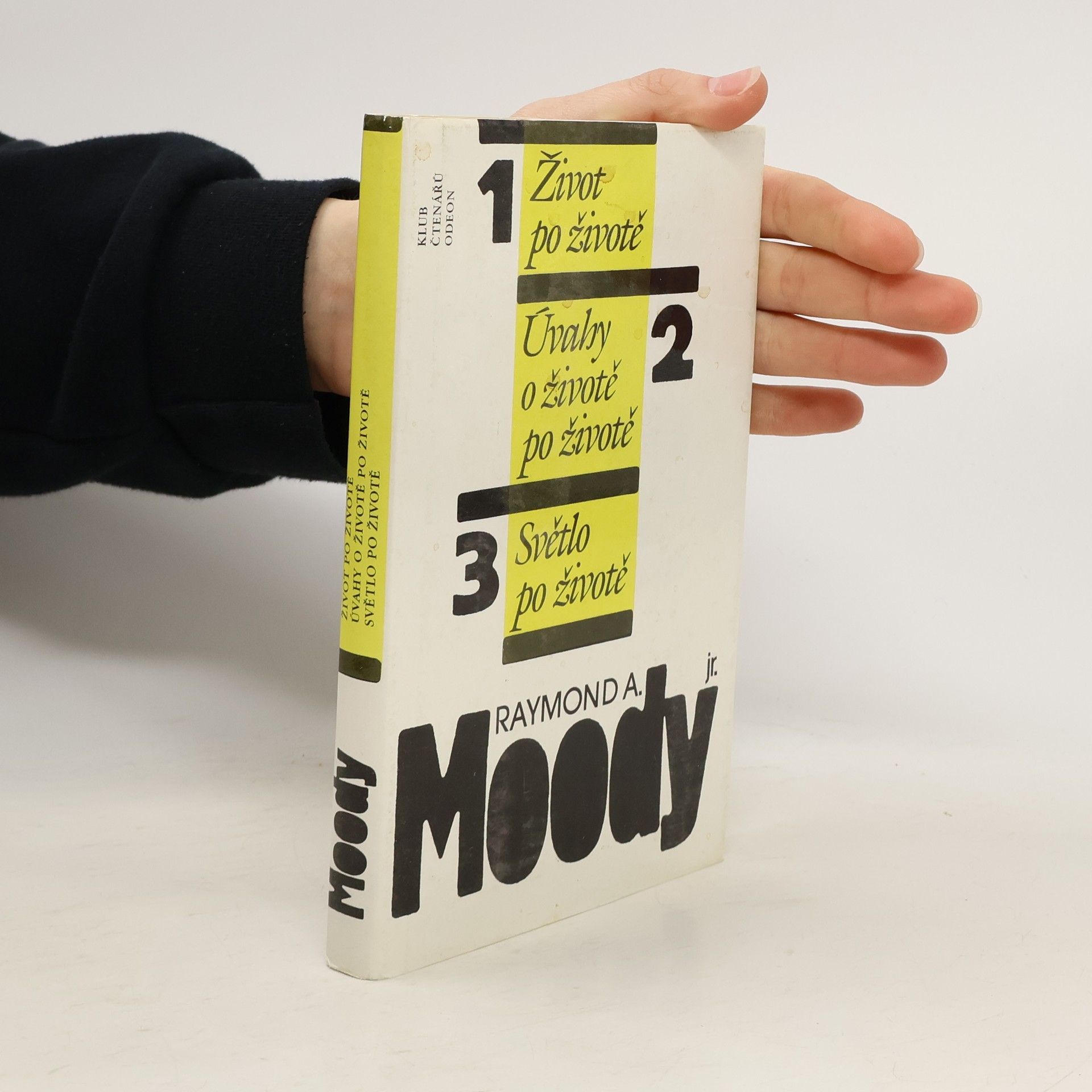 Raymond A. Moody Život po životě. Úvahy o životě po životě. Světlo po životě