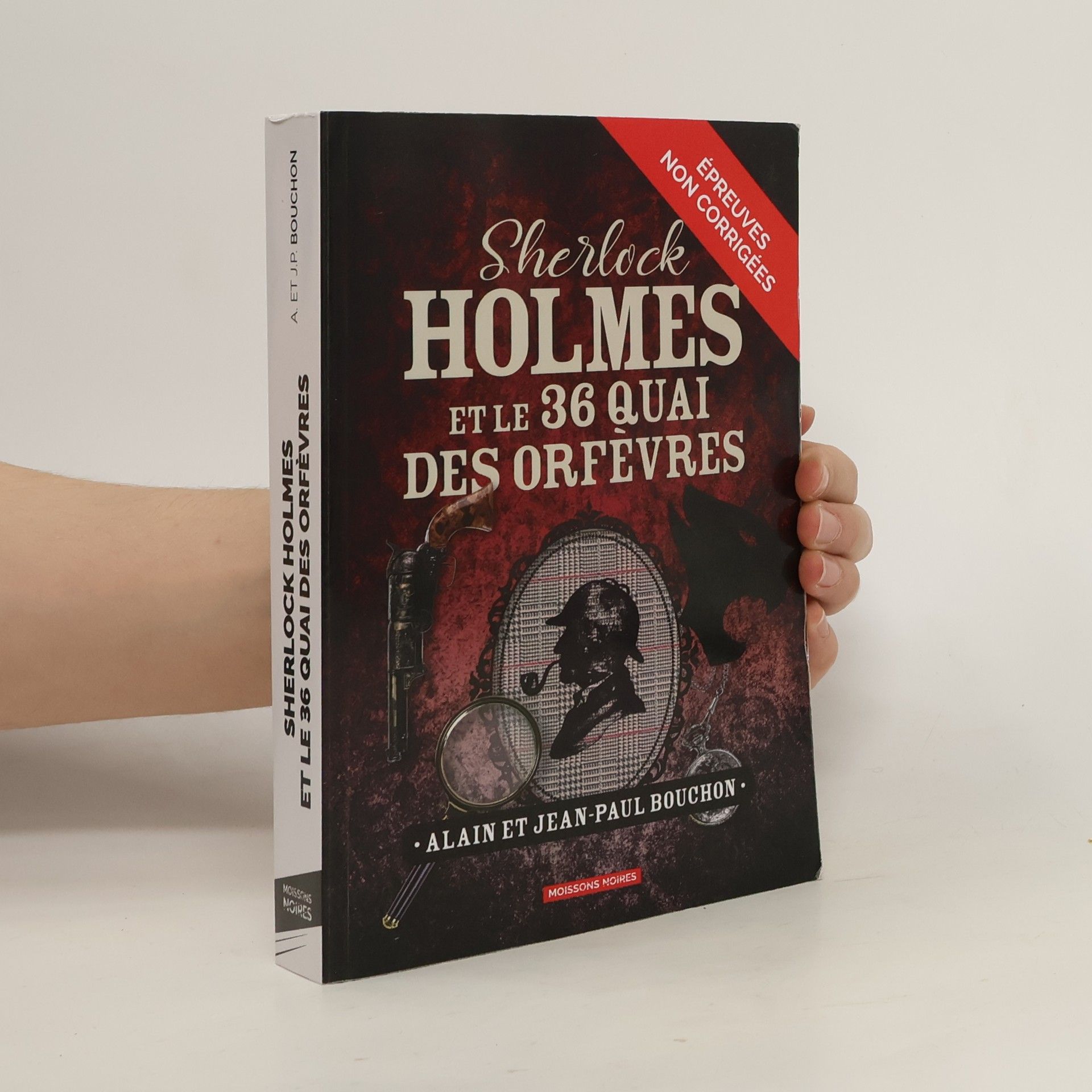 Alain Bouchon Sherlock Holmes et le 36 quai des orfevres