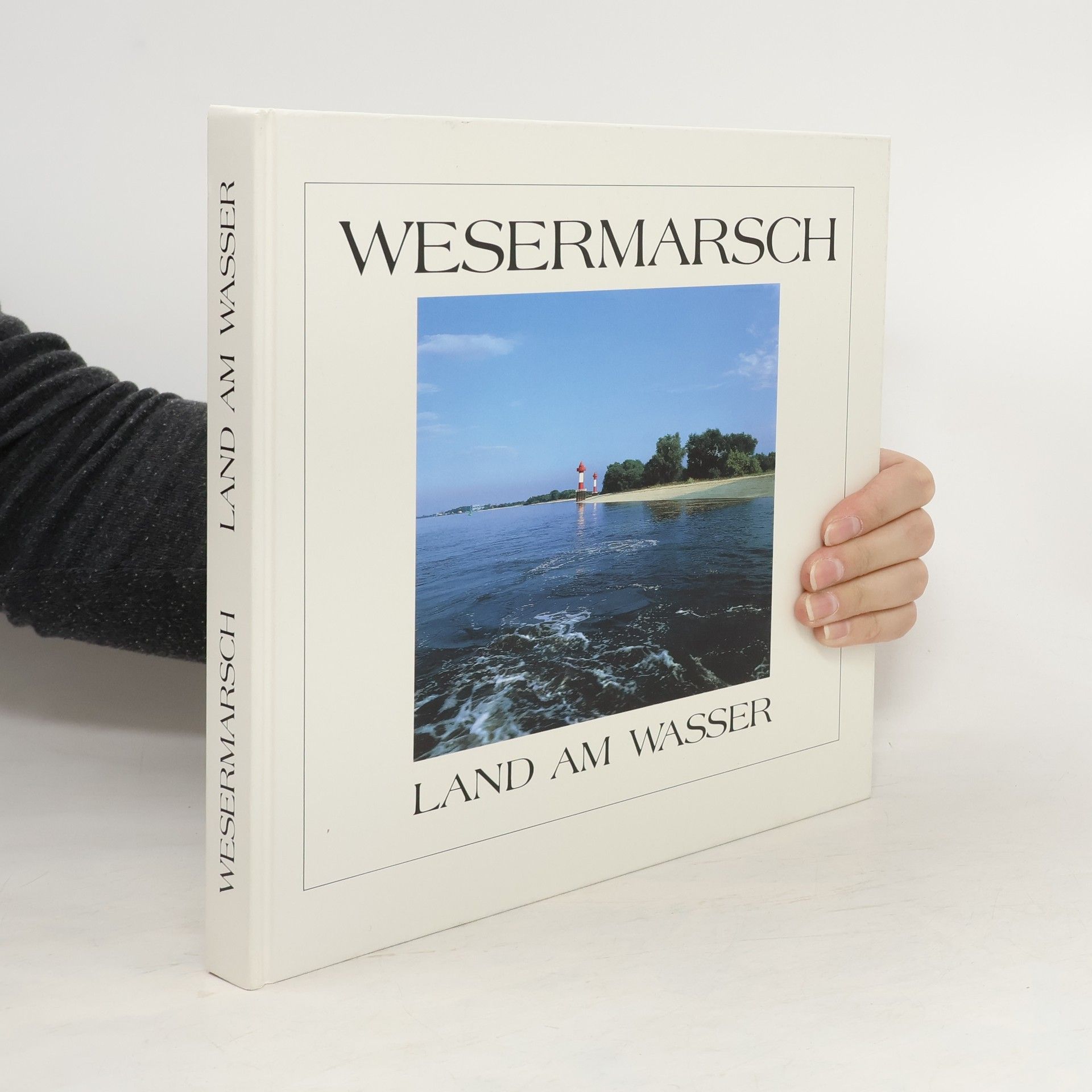 Collectif d'auteurs Wesermarsch. Land am Wasser