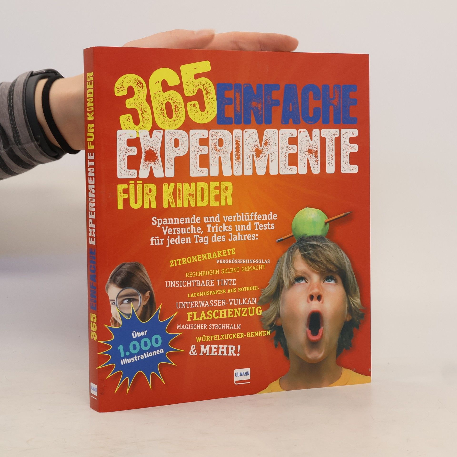 Autorenkollektiv 365 einfache Experimente für Kinder