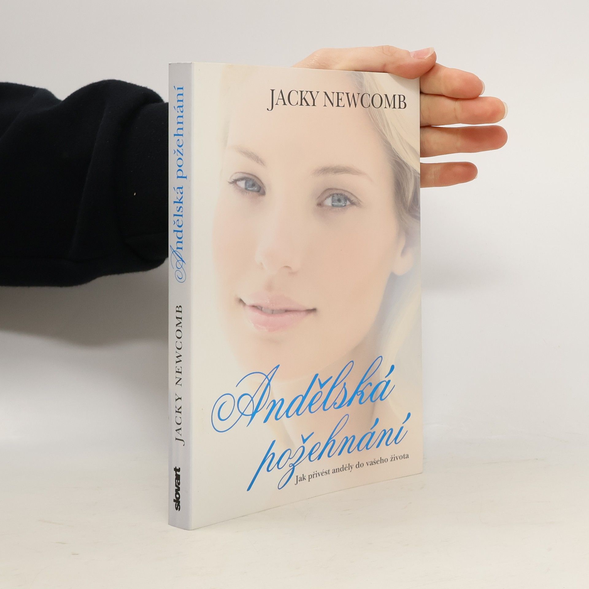 Jacky Newcomb Andělská požehnání. Magické andělské příběhy, afirmace a kreativní nápady