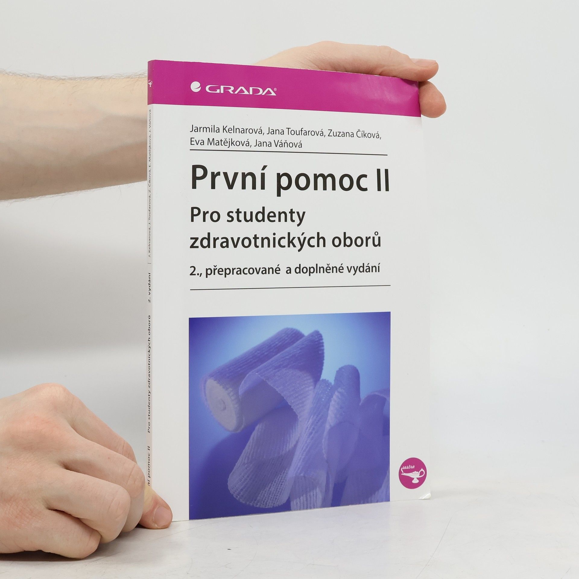Jarmila Kelnarová První pomoc pro studenty zdravotnických oborů ll. 2. přepracované a doplněné vydání