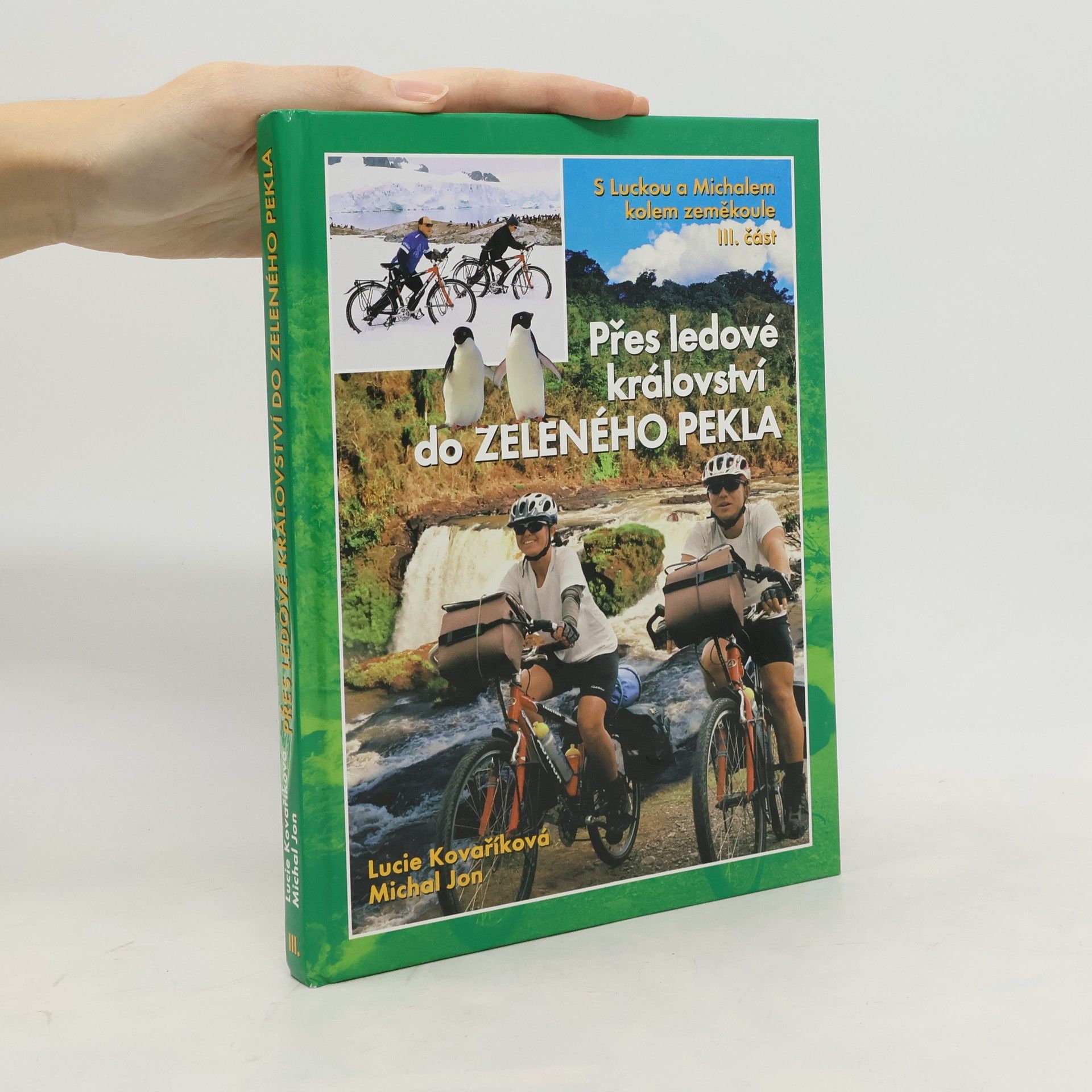 Přes ledové království do zeleného pekla