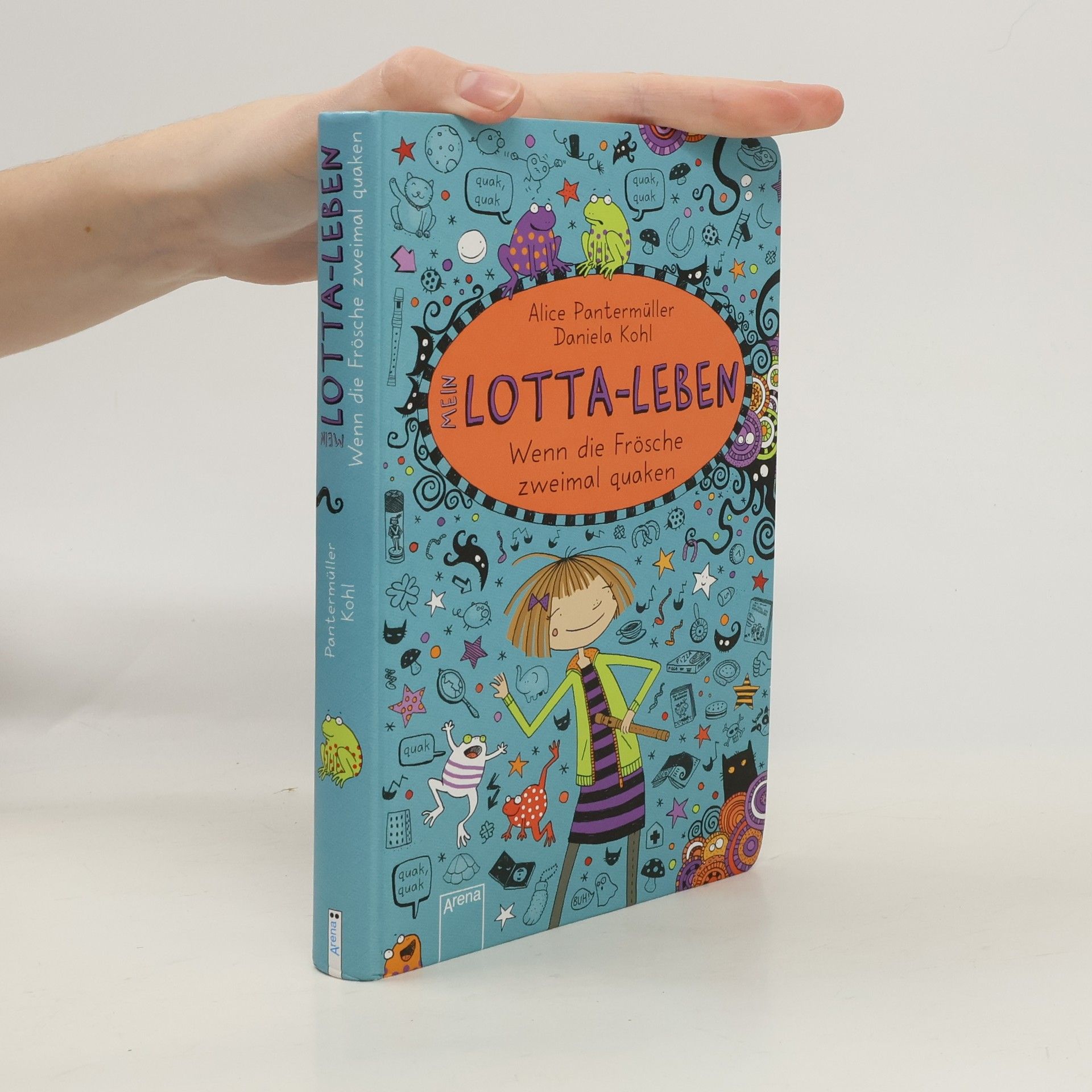 Alice Pantermüller Mein Lotta - leben. Wenn die Frösche zweimal quaken