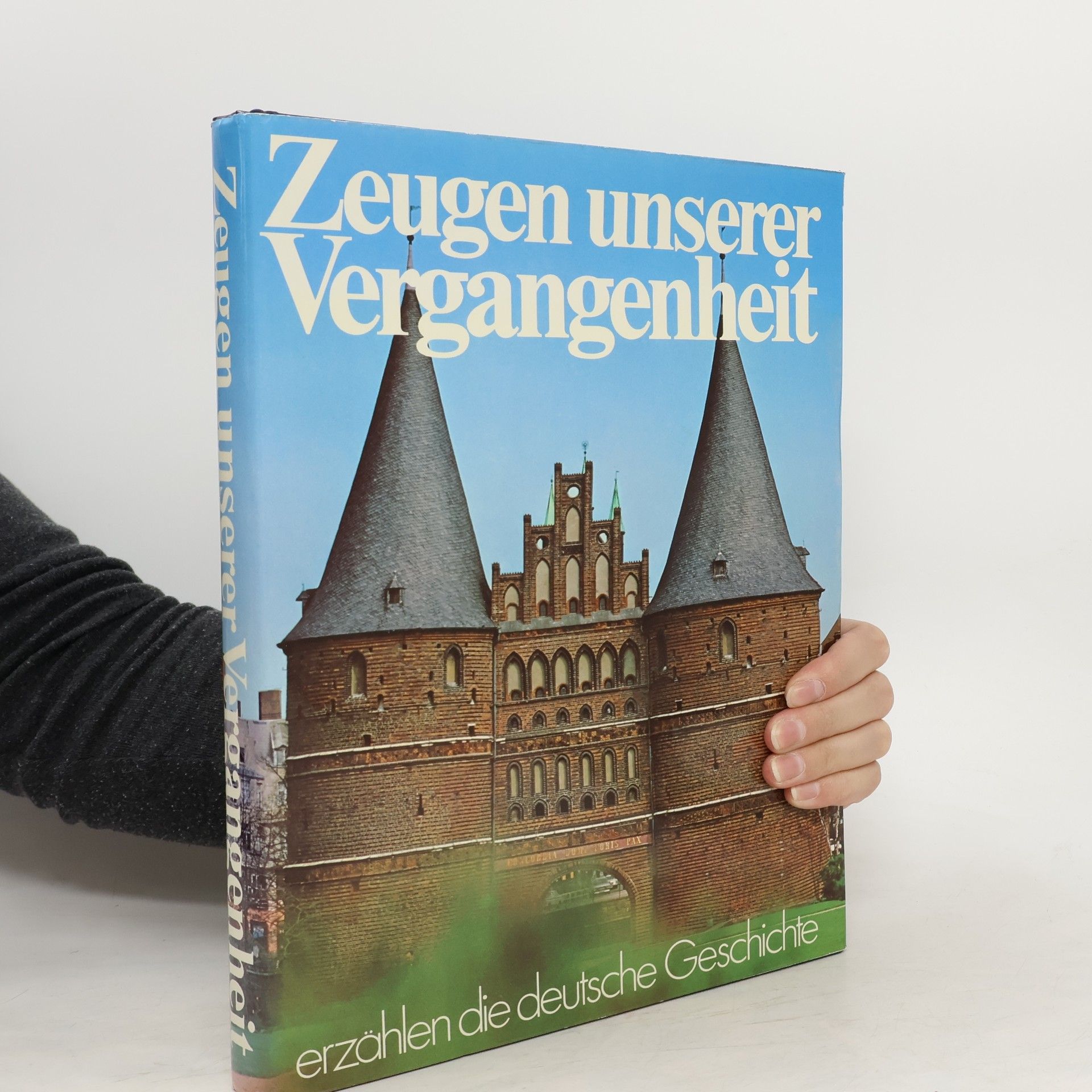 Zeugen unserer Vergangenheit