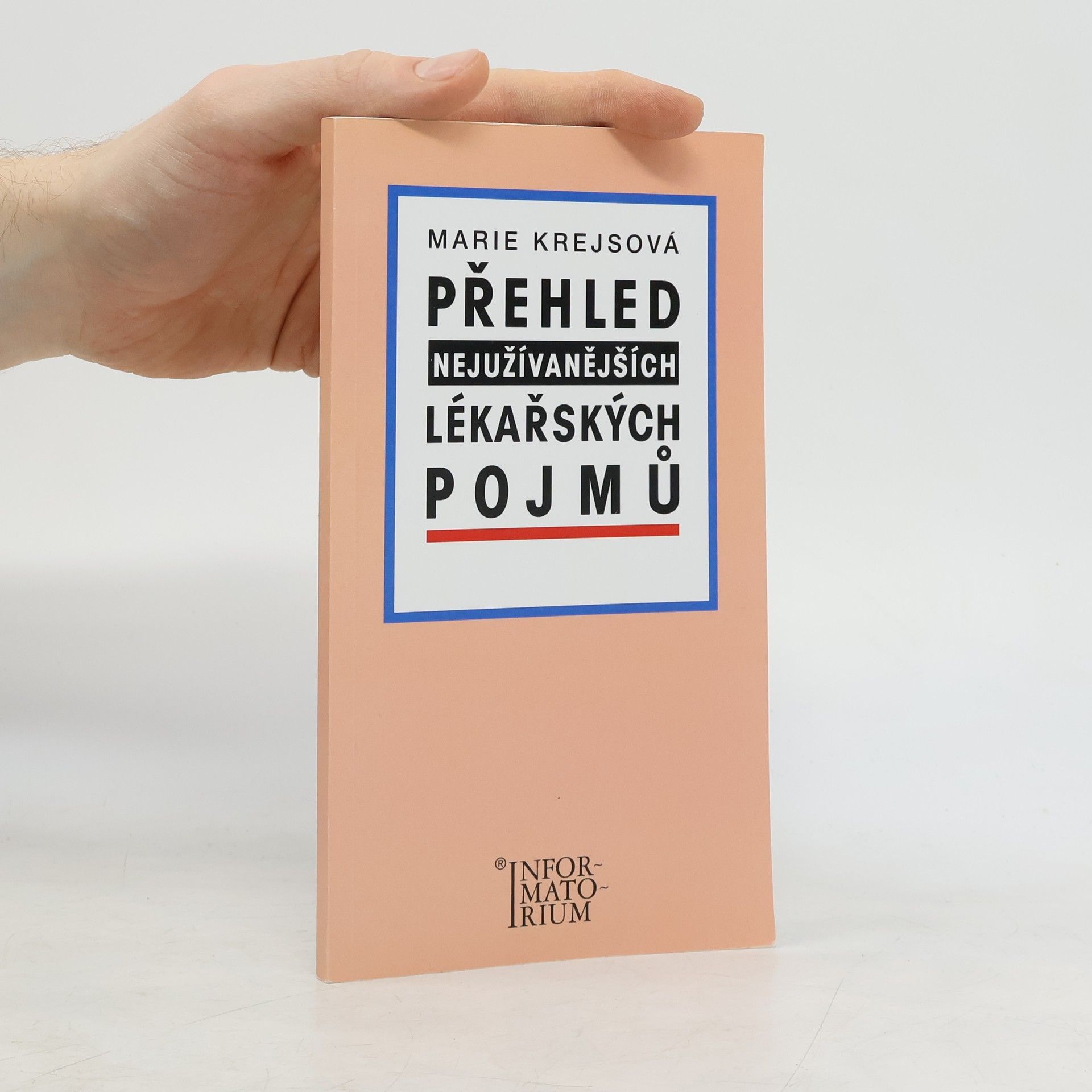 Krejsová Marie Přehled nejužívanějších lékařských pojmů