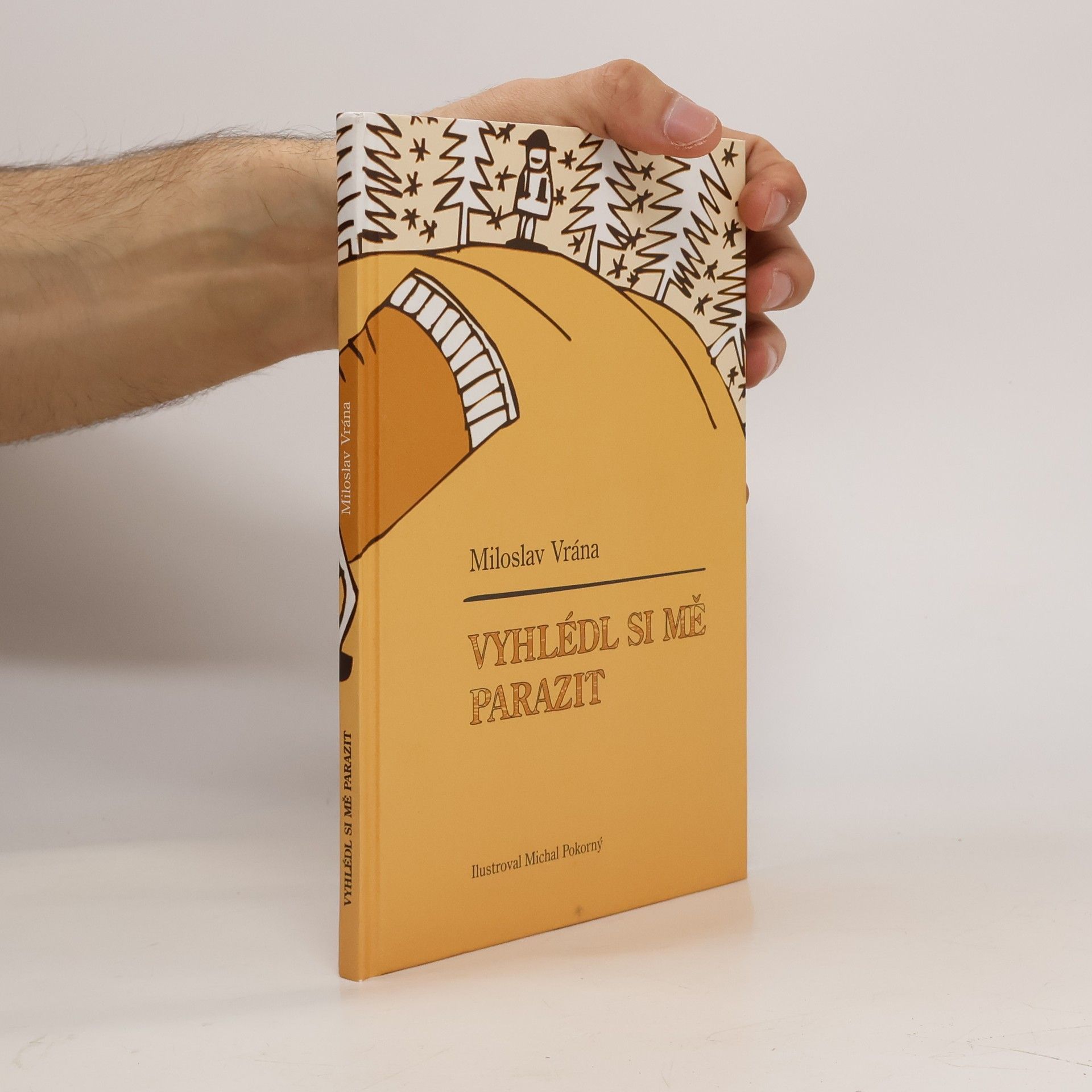 Vyhlédl si mě parazit