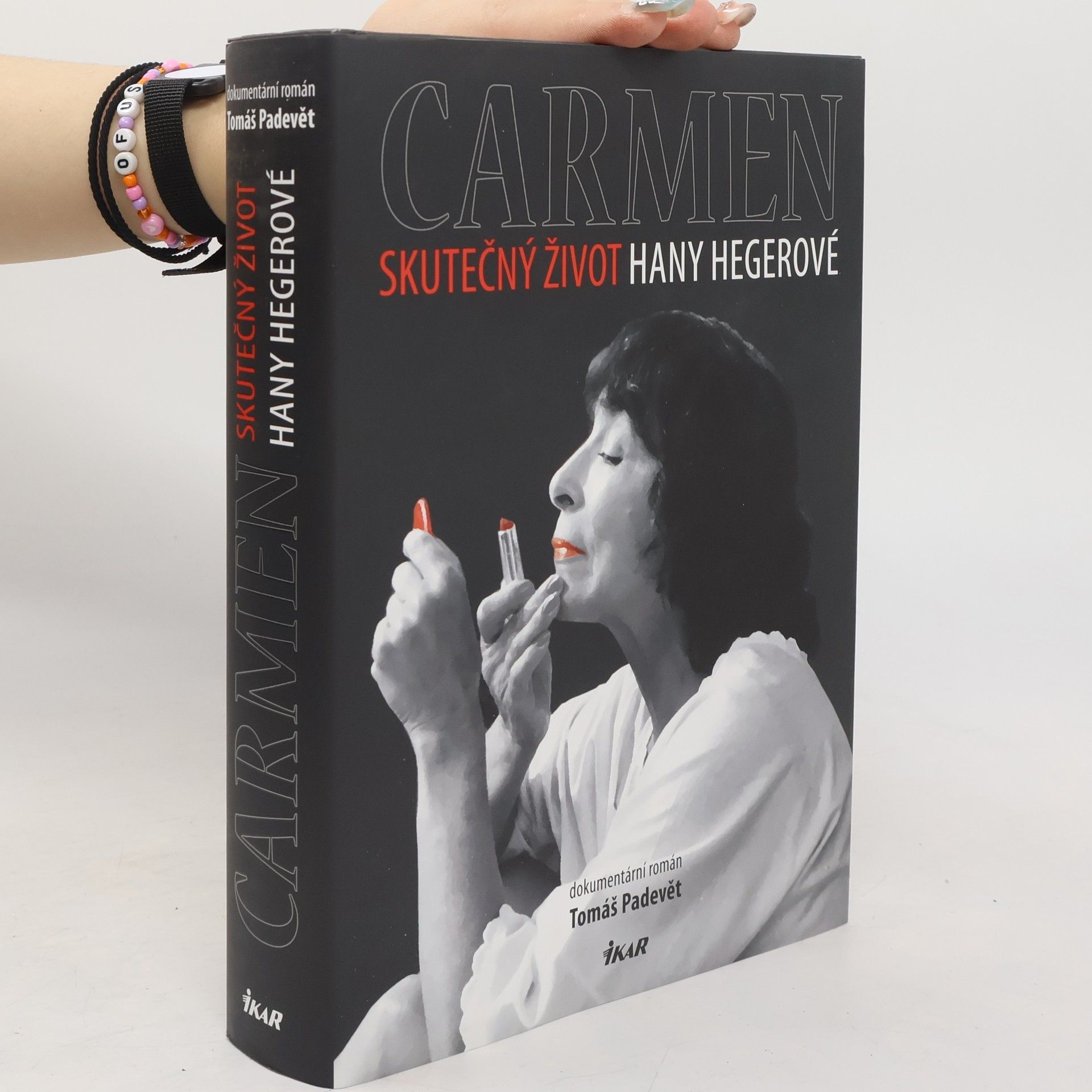 Tomáš Padevět Carmen. Skutečný život Hany Hegerové