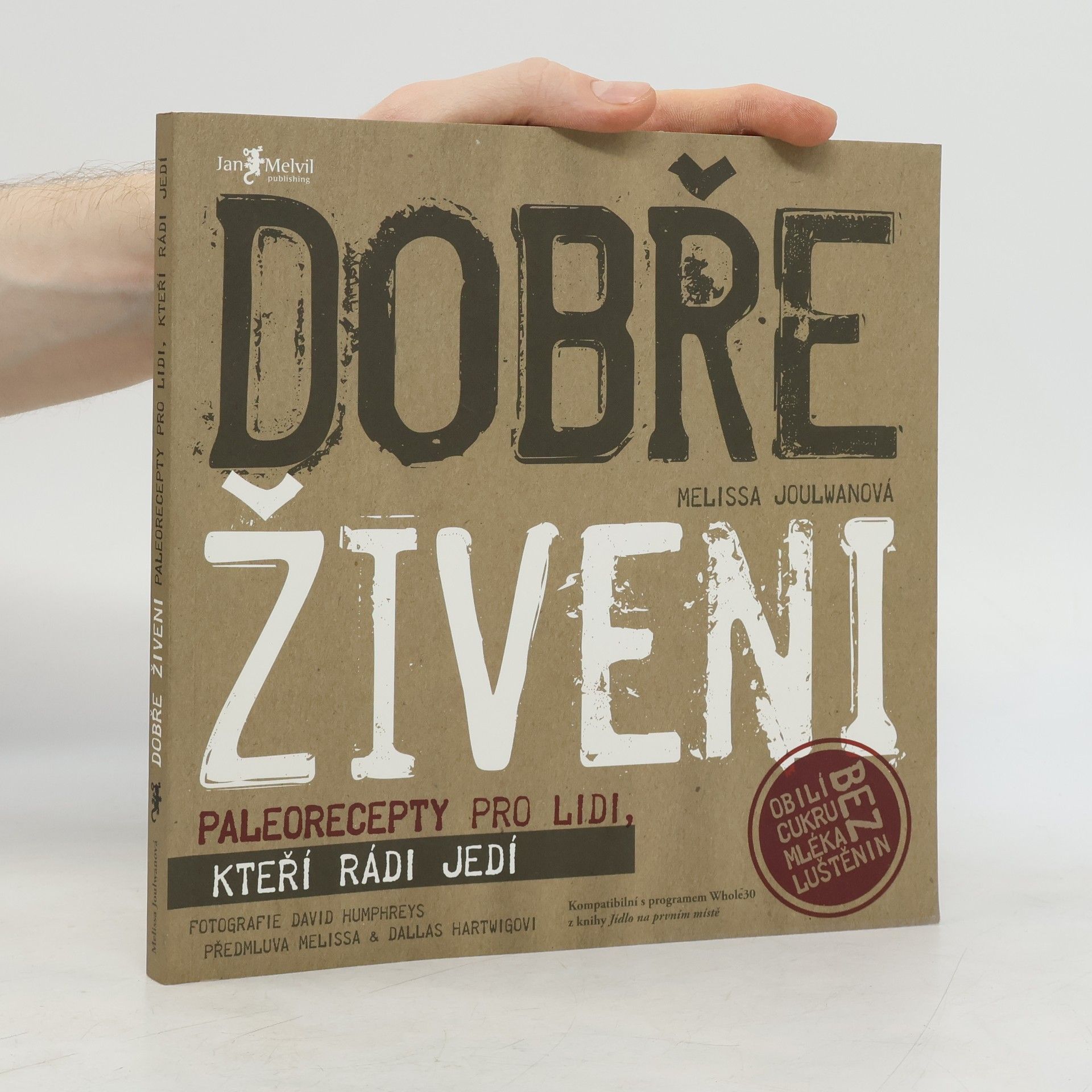 Melissa Joulwan Dobře živeni : paleorecepty pro lidi, kteří rádi jedí