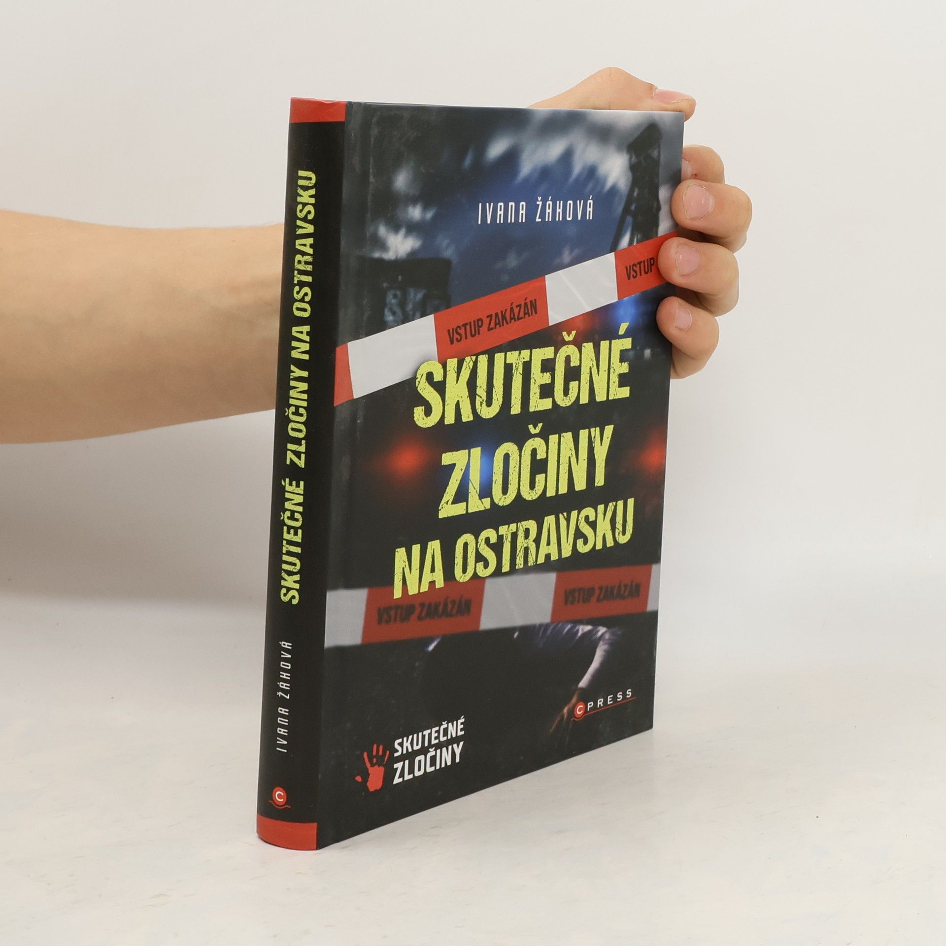 Ivana Žáková Skutečné zločiny na Ostravsku